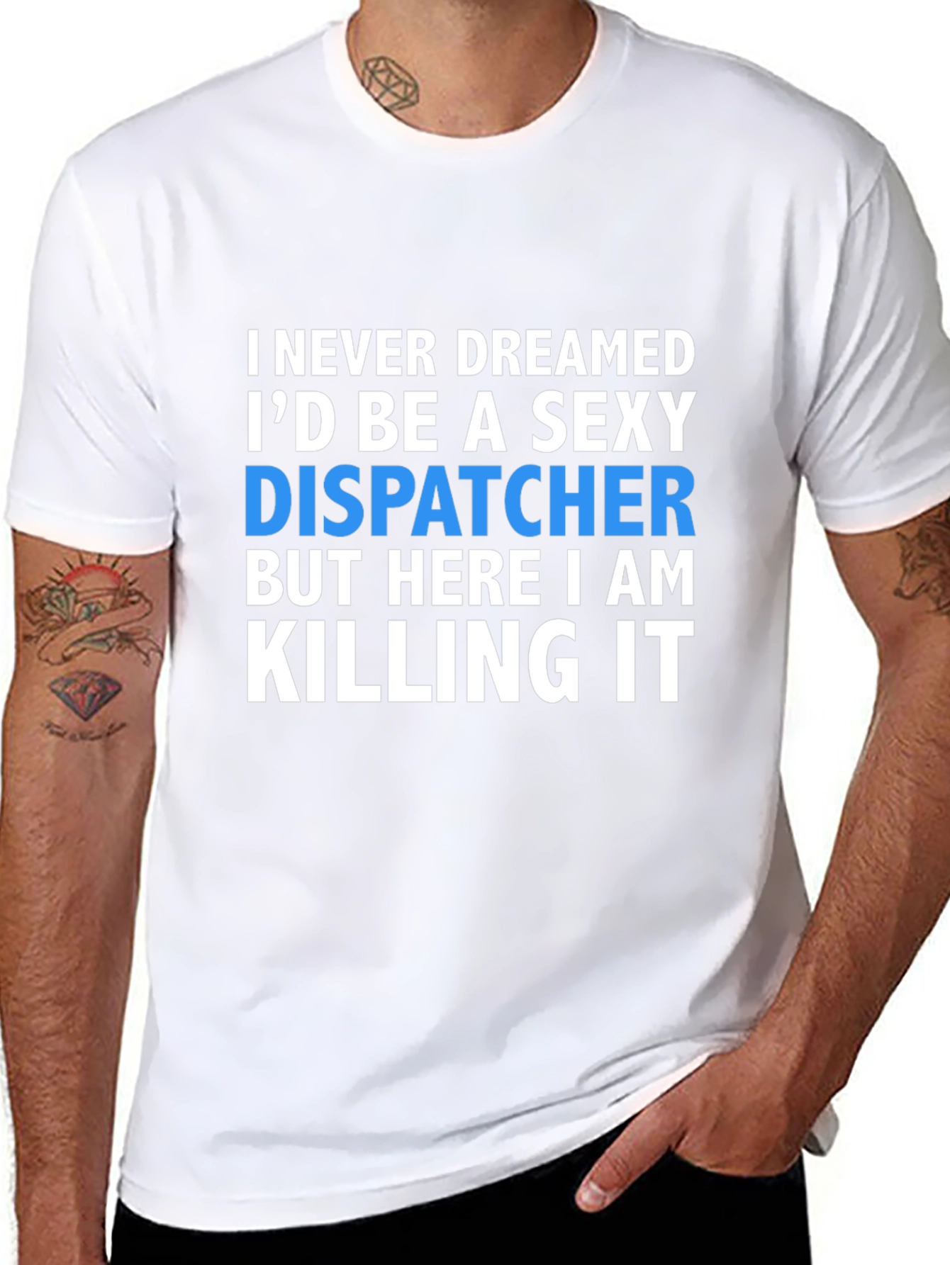 Sexy Dispatcher T-Shirt - Killing It Design