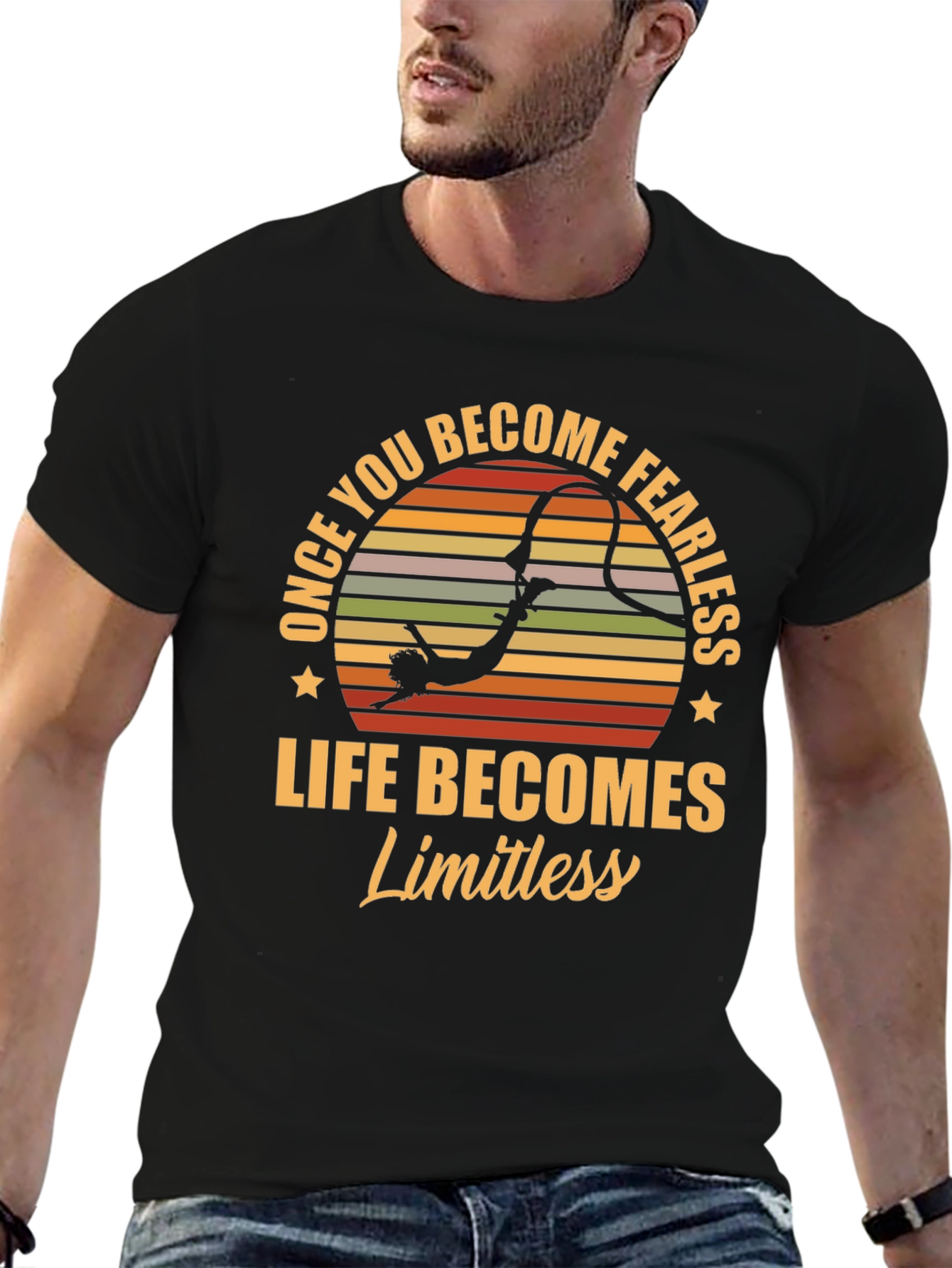 Fearless Life T-Shirt - Once You Become Fearless