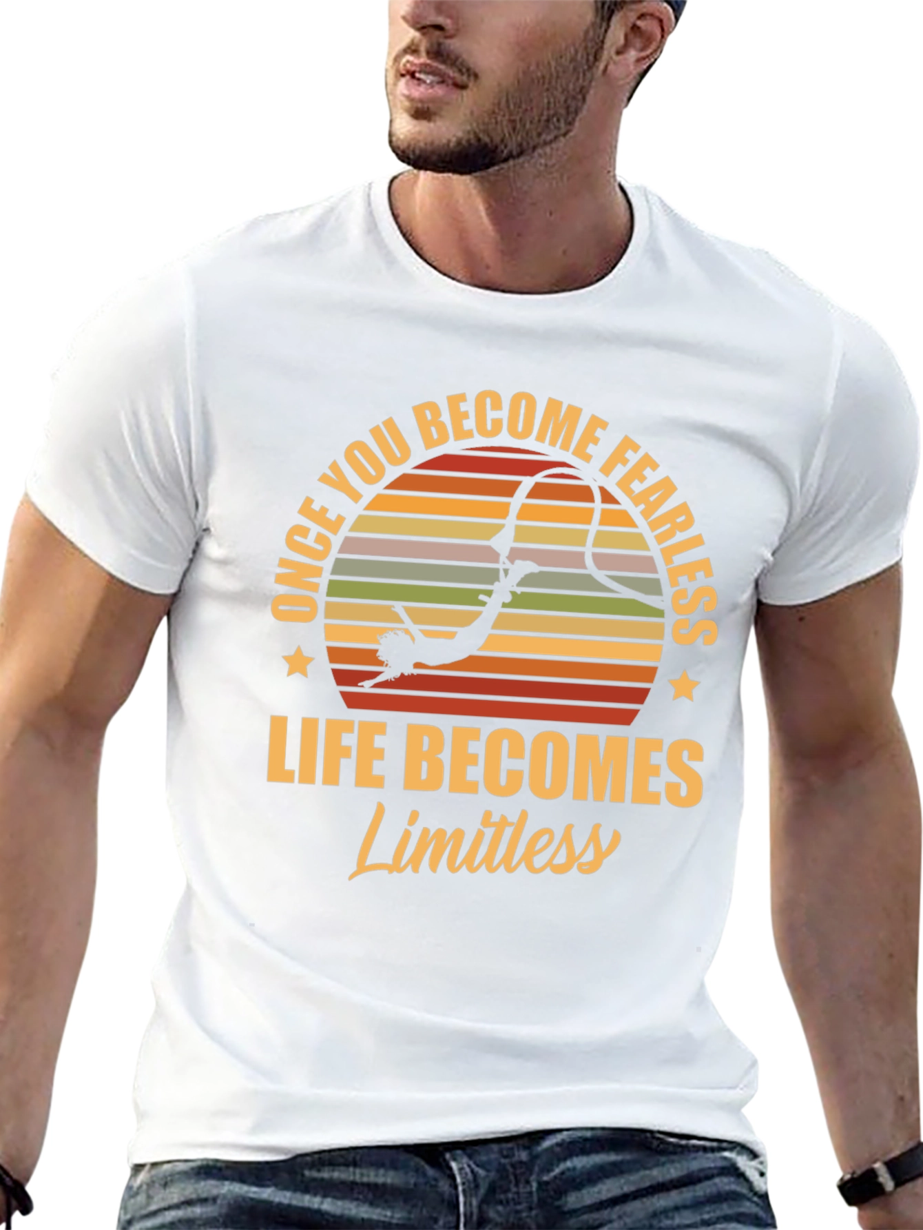 Fearless Life T-Shirt - Once You Become Fearless