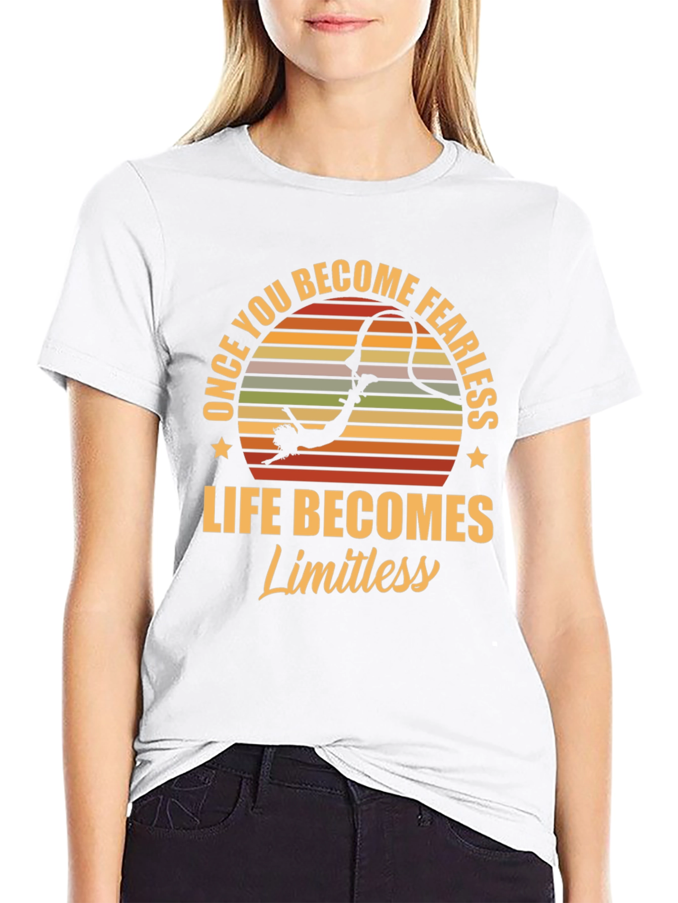 Fearless Life T-Shirt - Once You Become Fearless