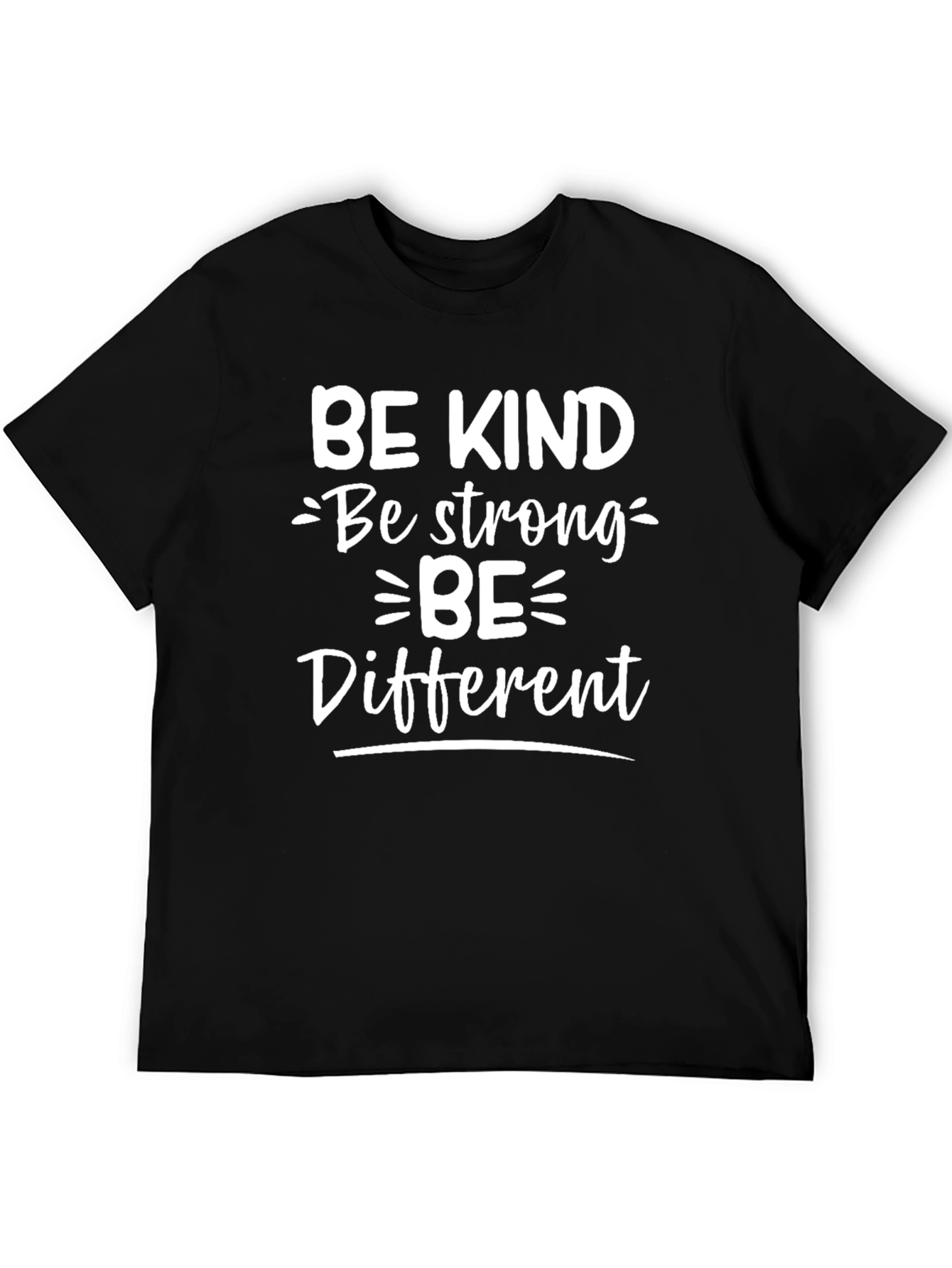Be Kind Be Strong Be Different Graphic Tee
