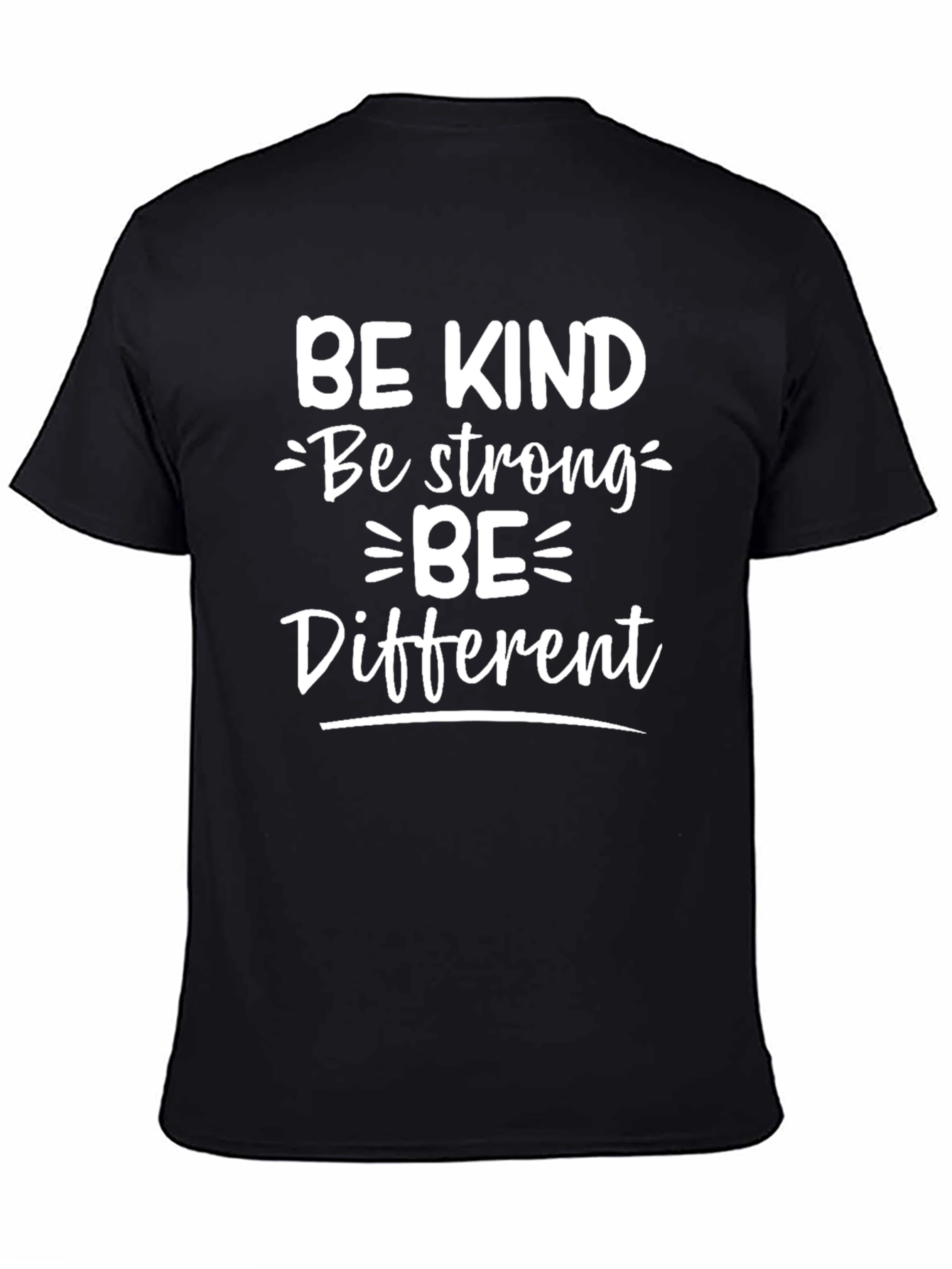 Be Kind Be Strong Be Different Graphic Tee