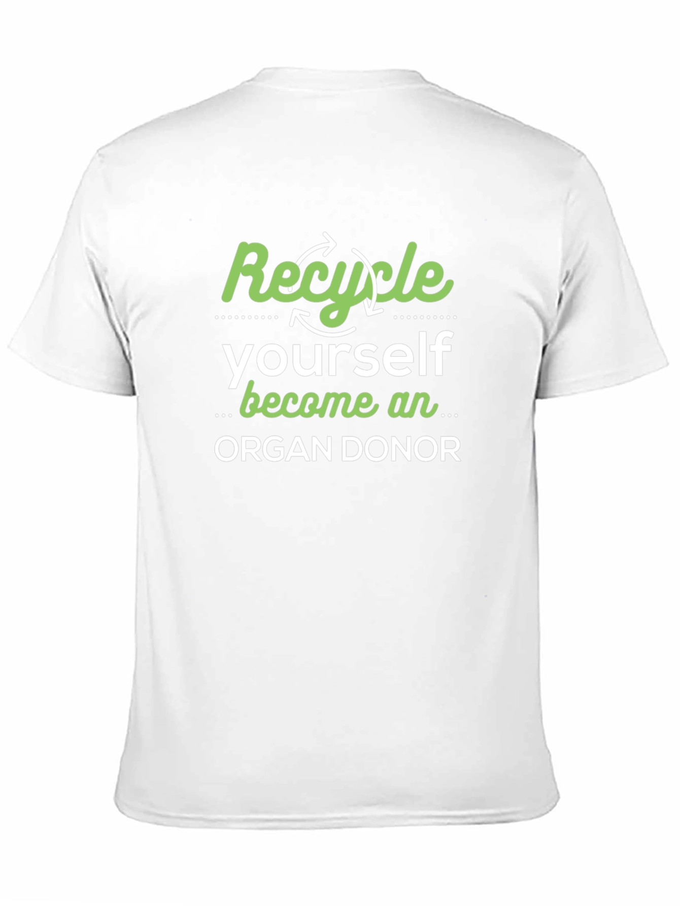 Recycle Yourself Organ Donor T-Shirt