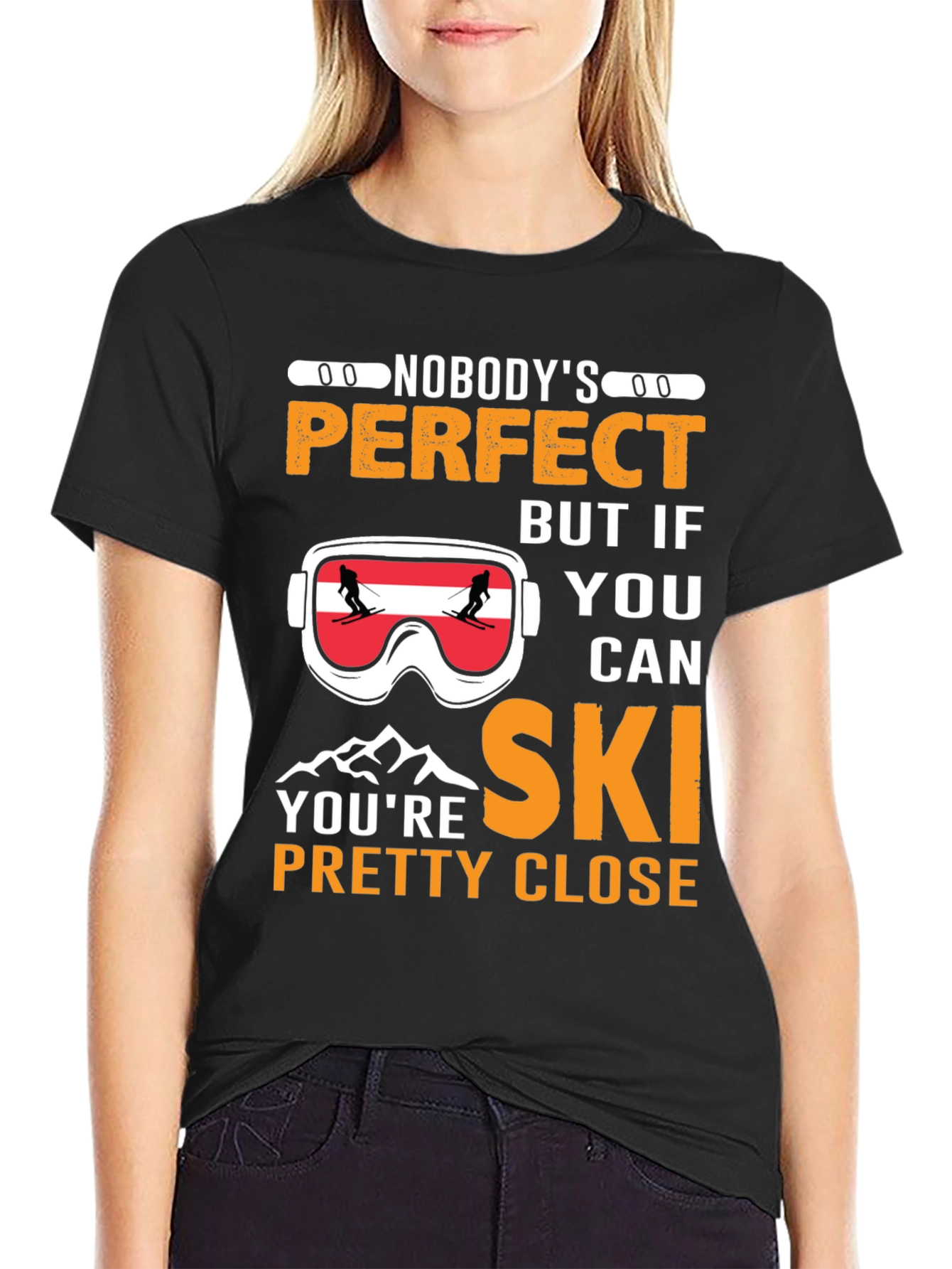 Nobodys Perfect Ski T-Shirt
