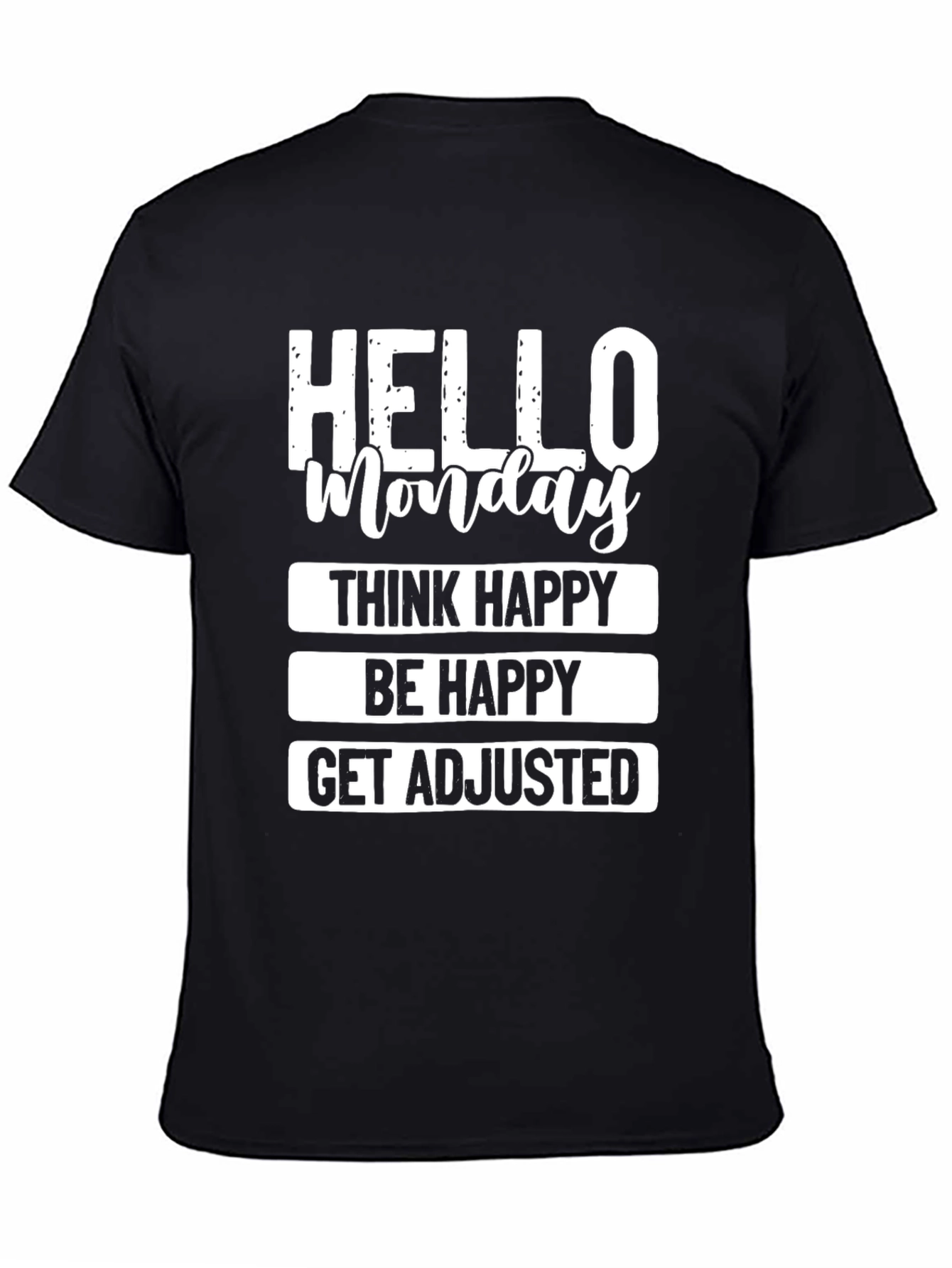 Hello Monday Graphic T-Shirt - Think Happy Be Happy