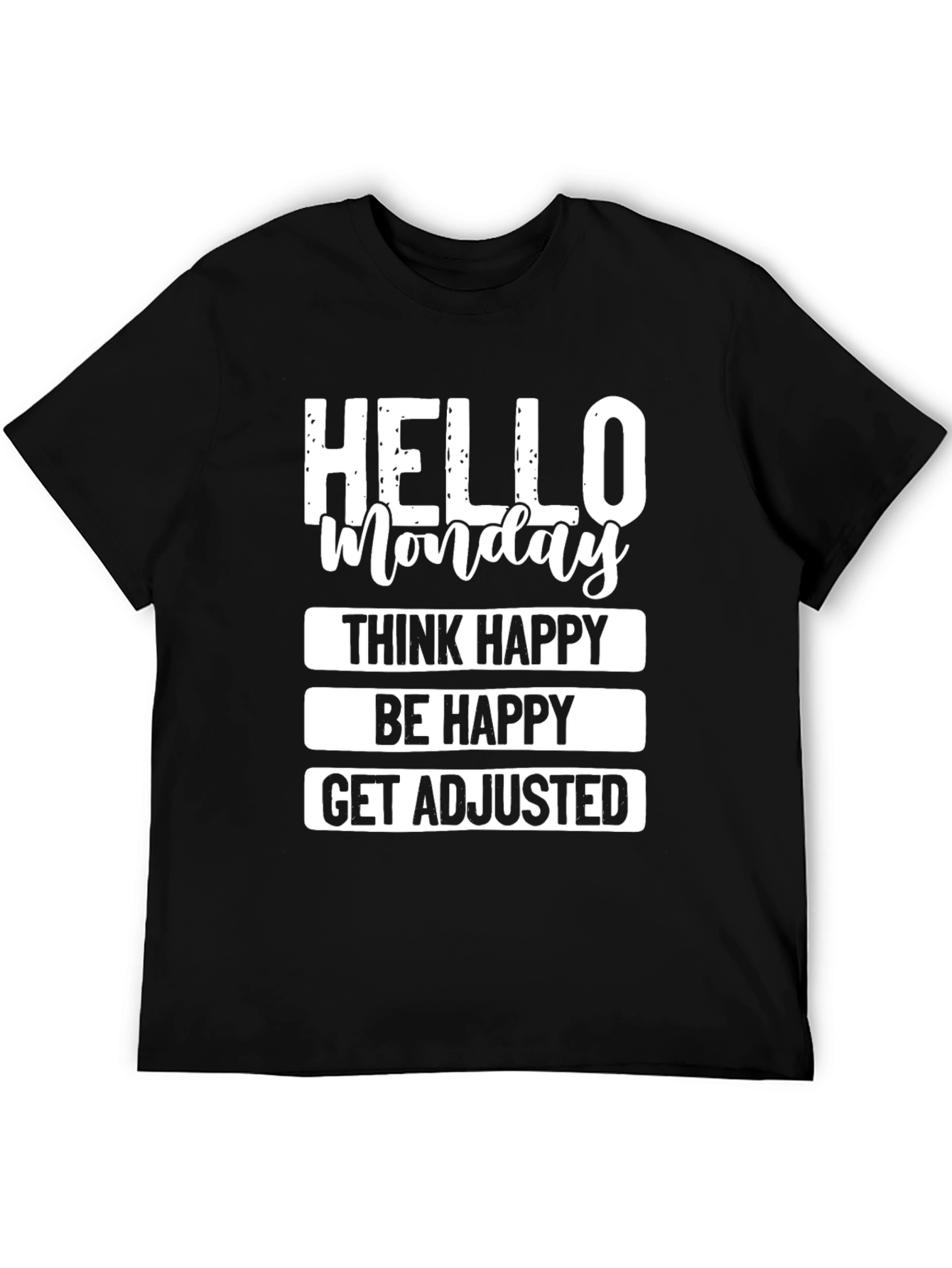 Hello Monday Graphic T-Shirt - Think Happy Be Happy