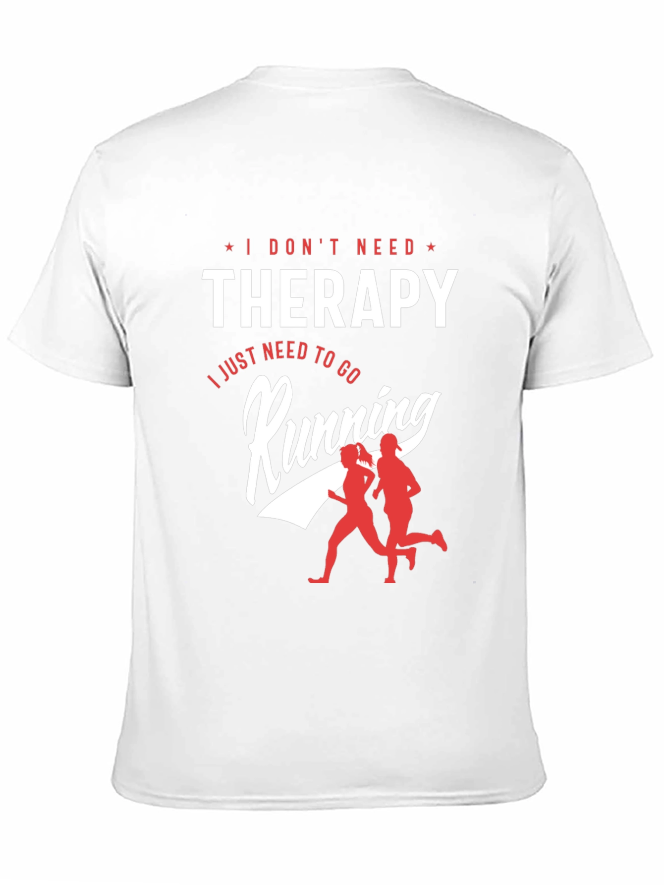 I Dont Need Therapy Running Graphic T-Shirt