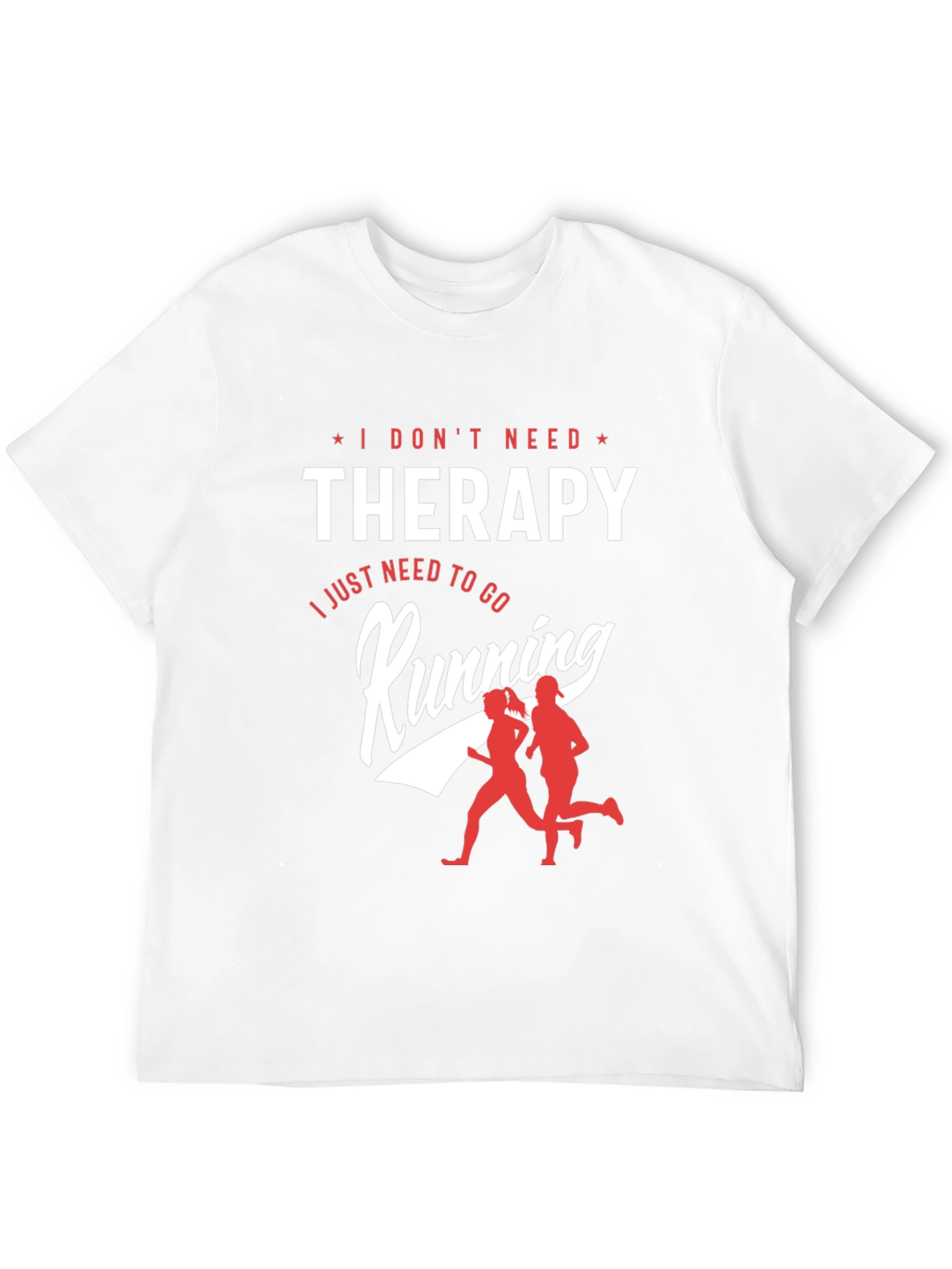 I Dont Need Therapy Running Graphic T-Shirt