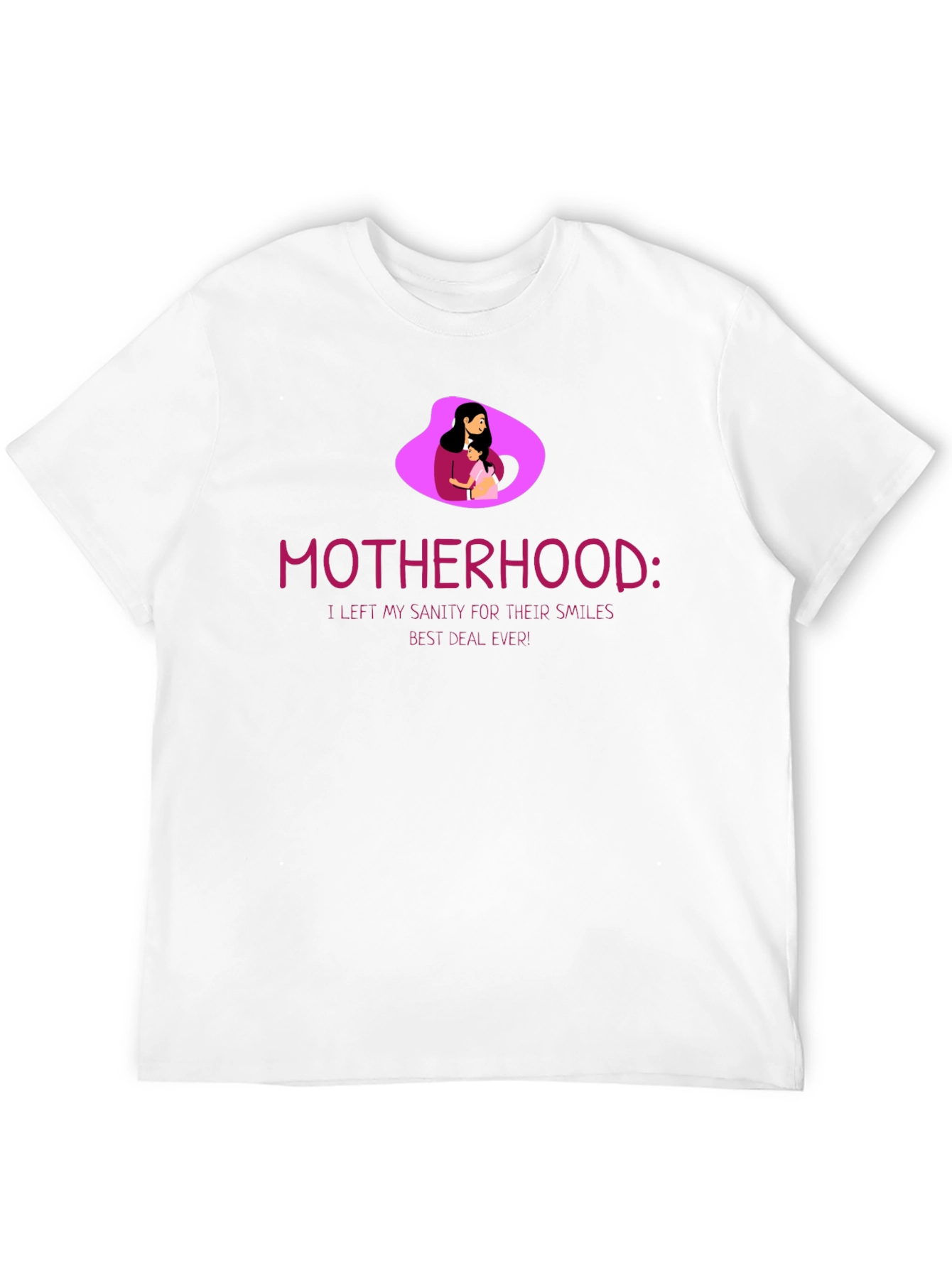 Motherhood T-Shirt - Sanity for Smiles