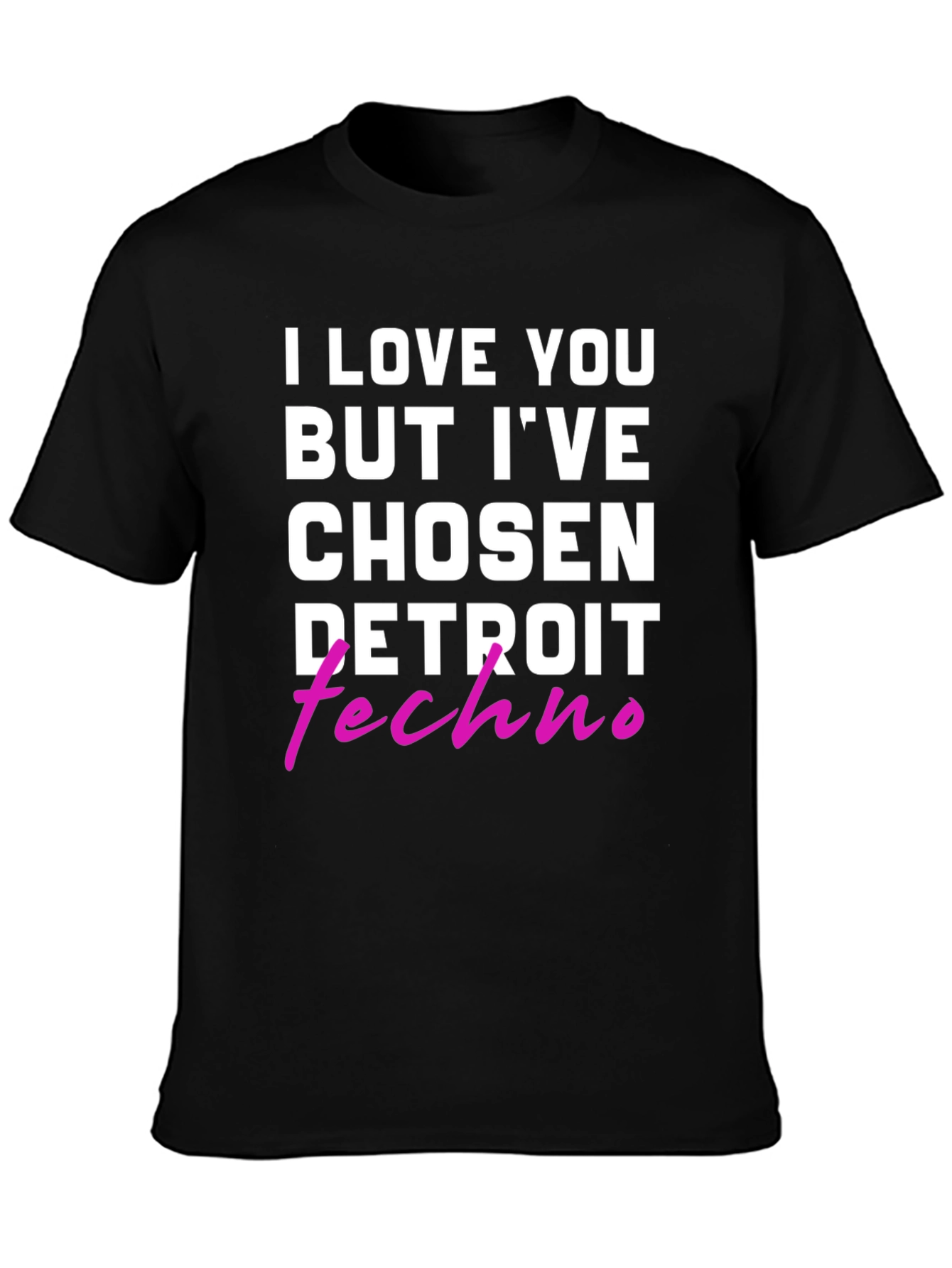 I Love You But Detroit Techno T-Shirt