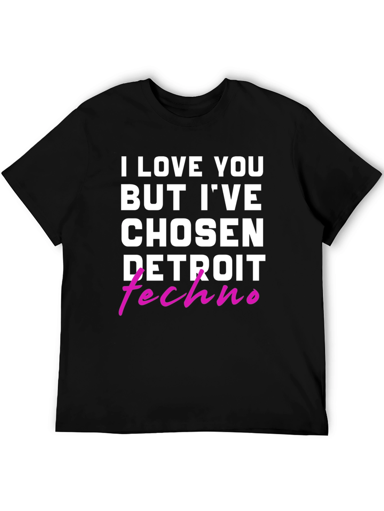 I Love You But Detroit Techno T-Shirt