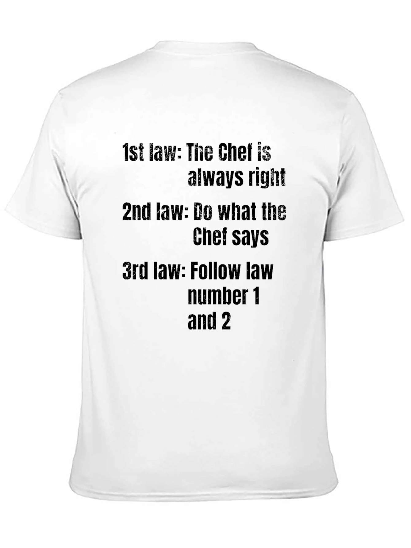 Chef Law T-Shirt - Funny Kitchen Rules