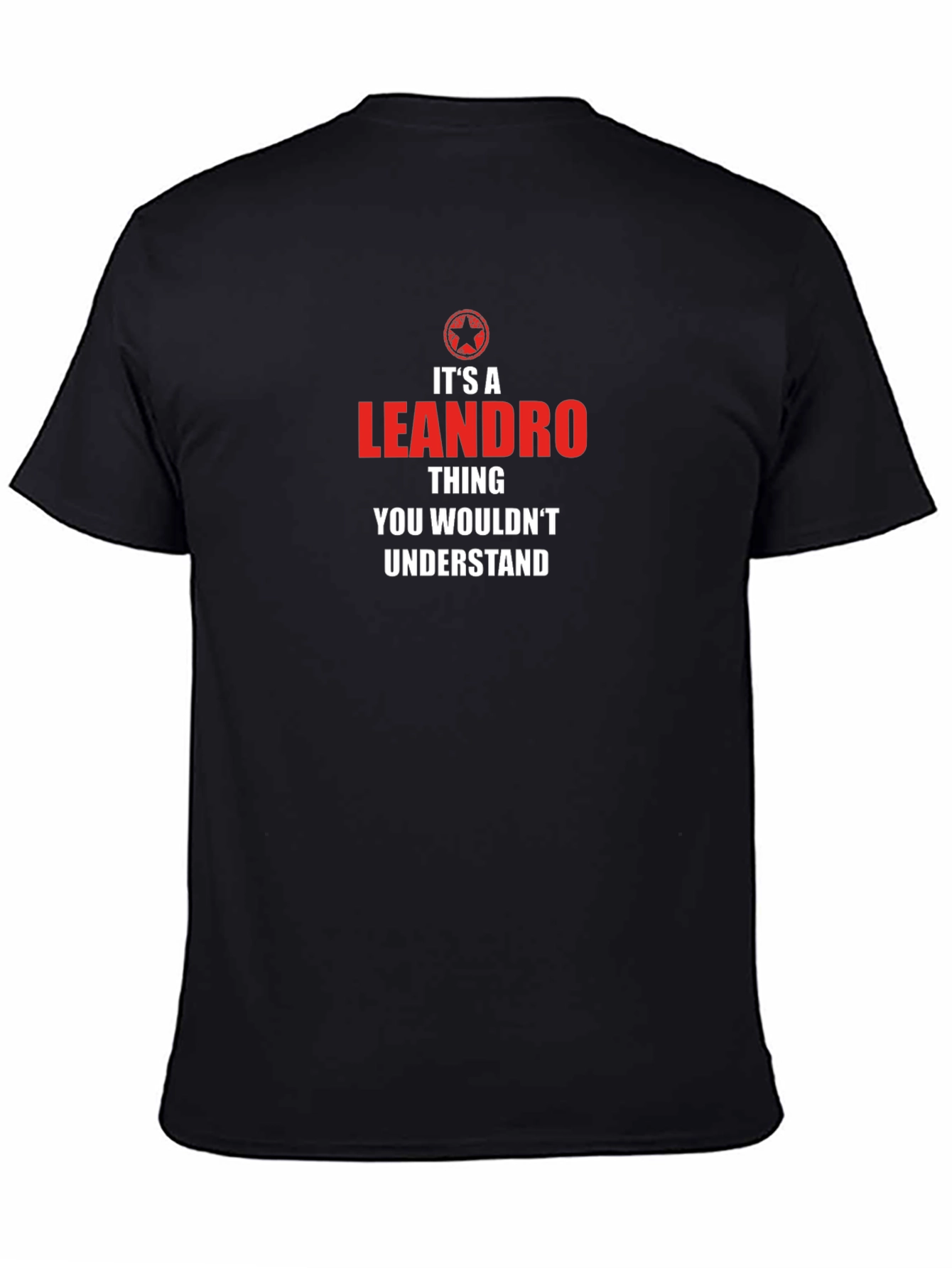 Leandro Thing T-Shirt - You Wouldnt Understand