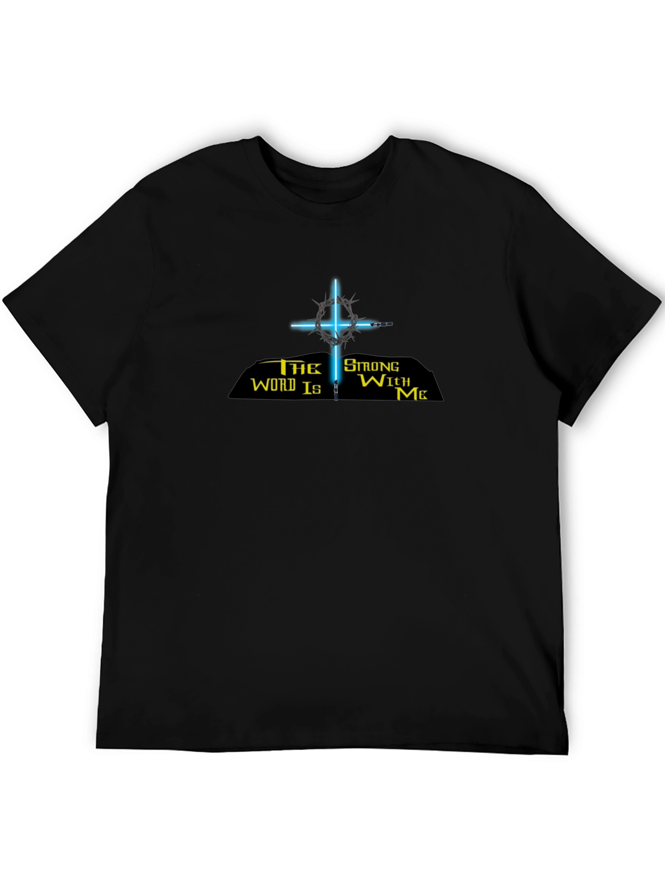 The Word Is Strong With Me Black T-Shirt