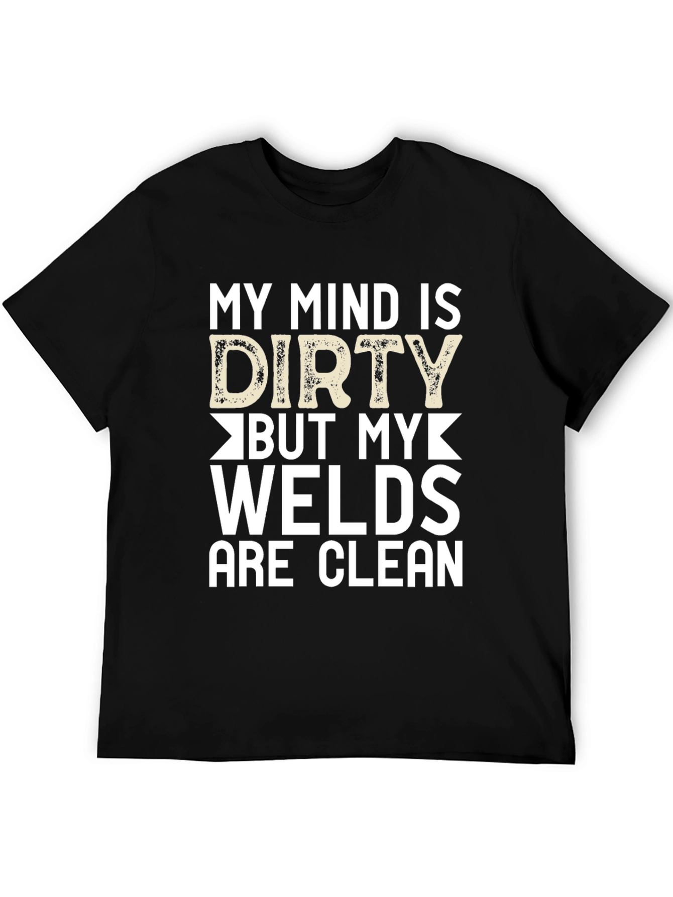 Dirty Mind Clean Welds Black Graphic Tee