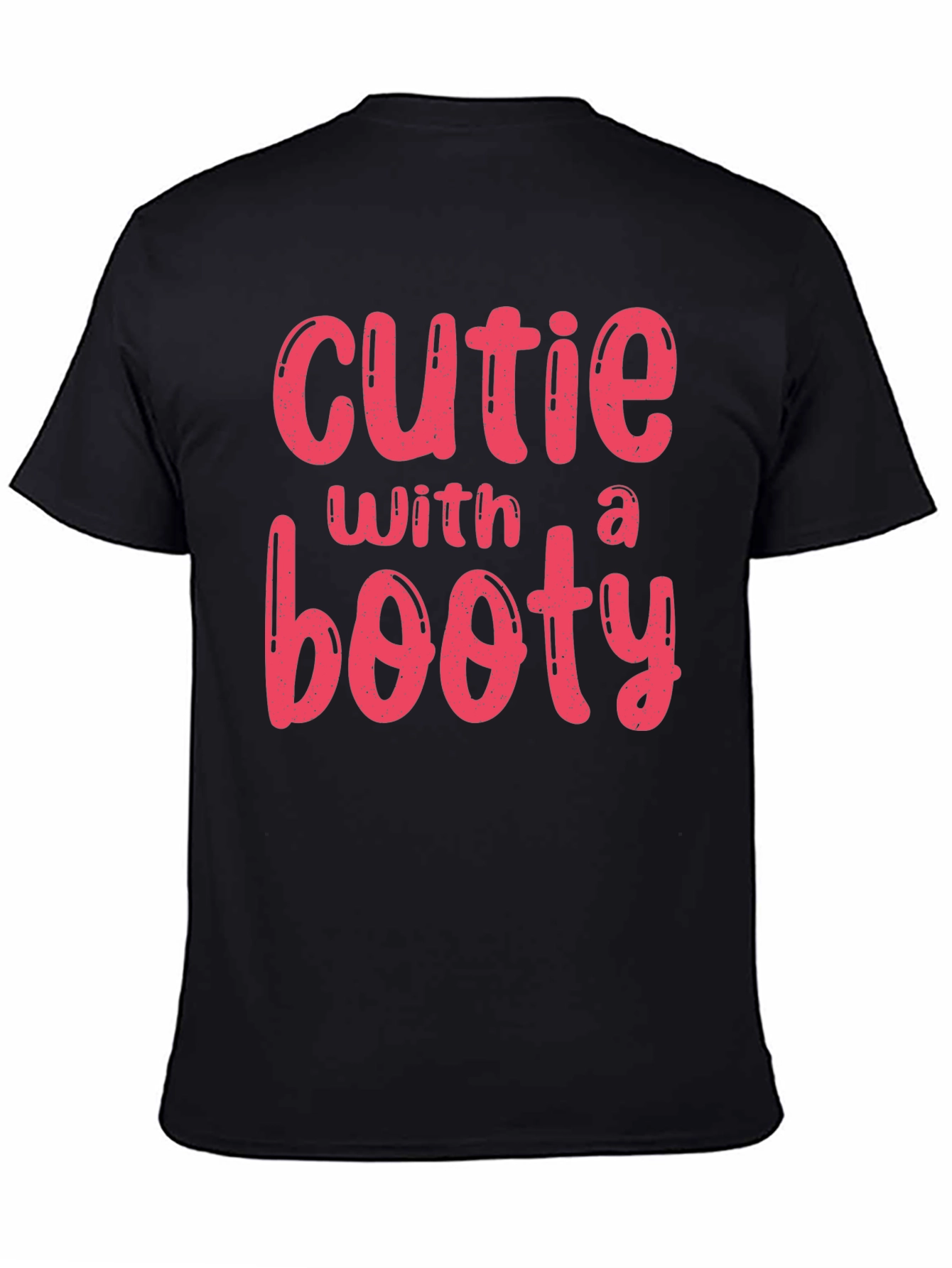 Cutie With a Booty Graphic Tee - Black