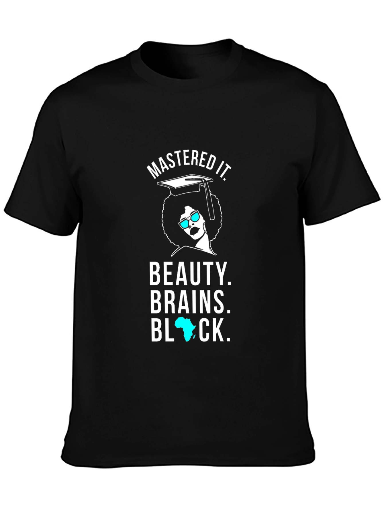 Mastered It. Beauty Brains Black T-Shirt