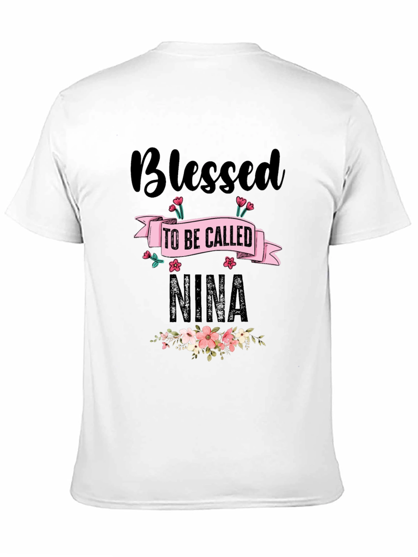 Blessed to Be Called Nina T-Shirt