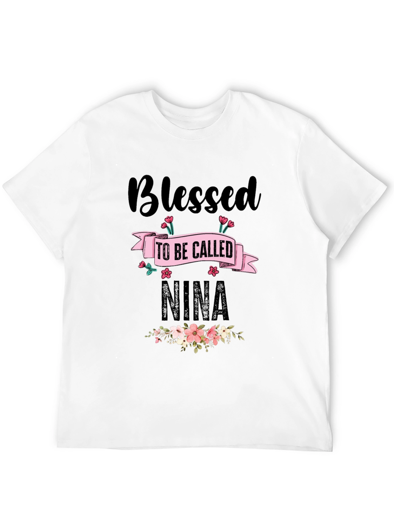 Blessed to Be Called Nina T-Shirt