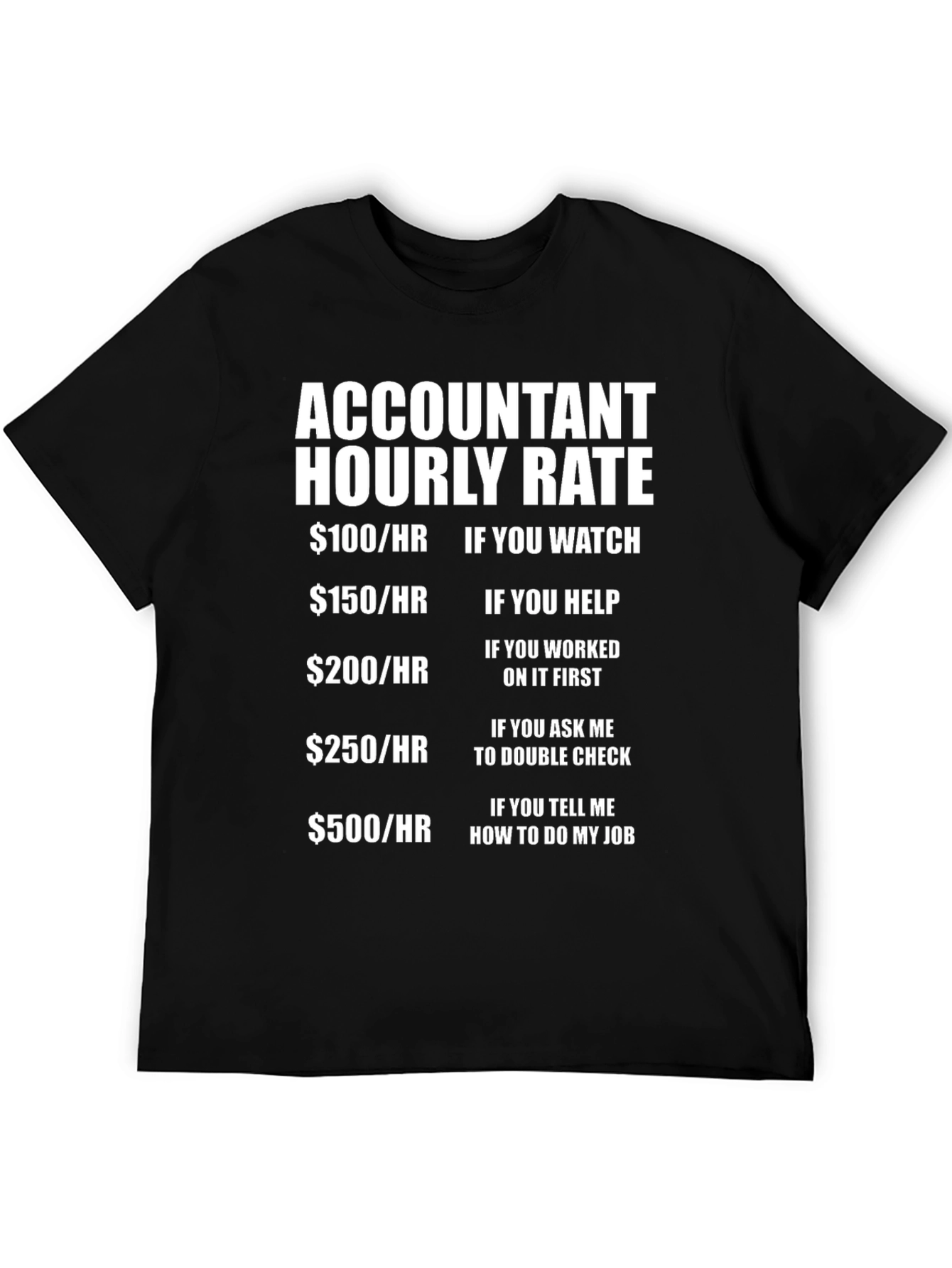 Accountant Hourly Rate Graphic T-Shirt