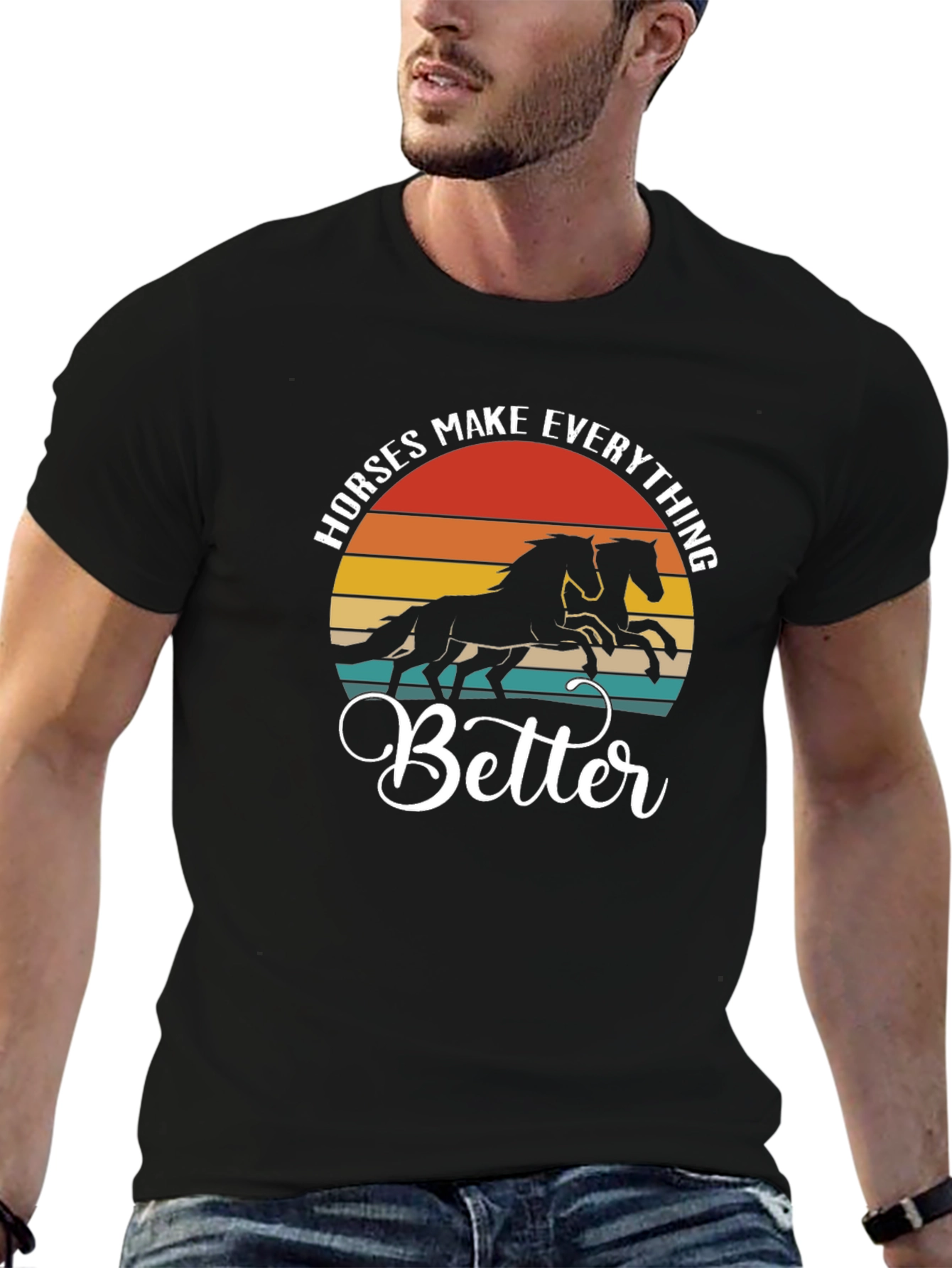 Horses Make Everything Better Black T-Shirt