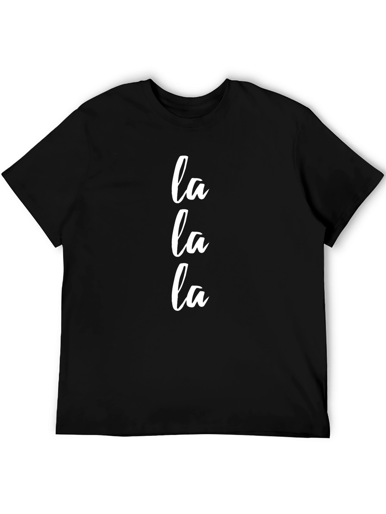 La La La T-Shirt - Casual Black Cotton Tee