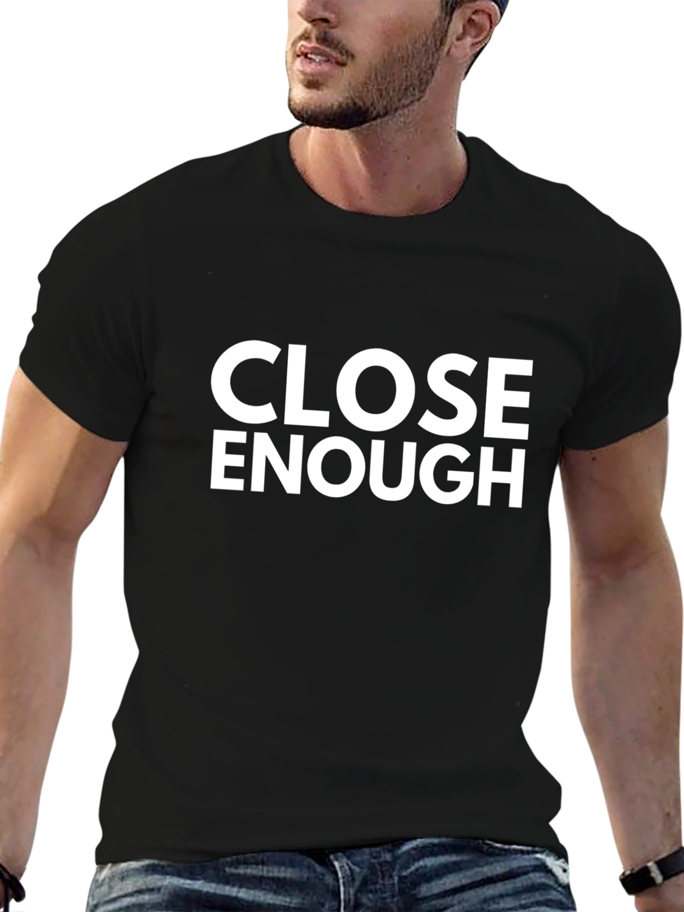 Close Enough Graphic Tee - Black Cotton T-Shirt