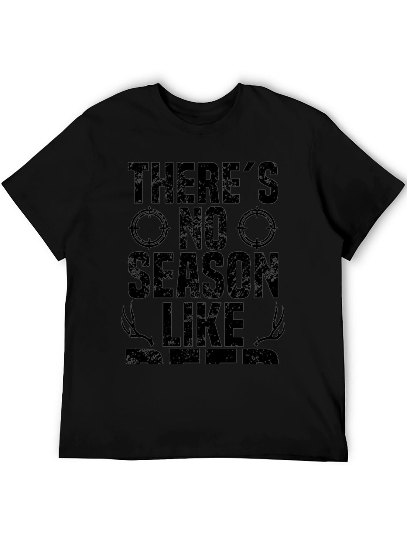 Theres No Season Like Hunting T-Shirt