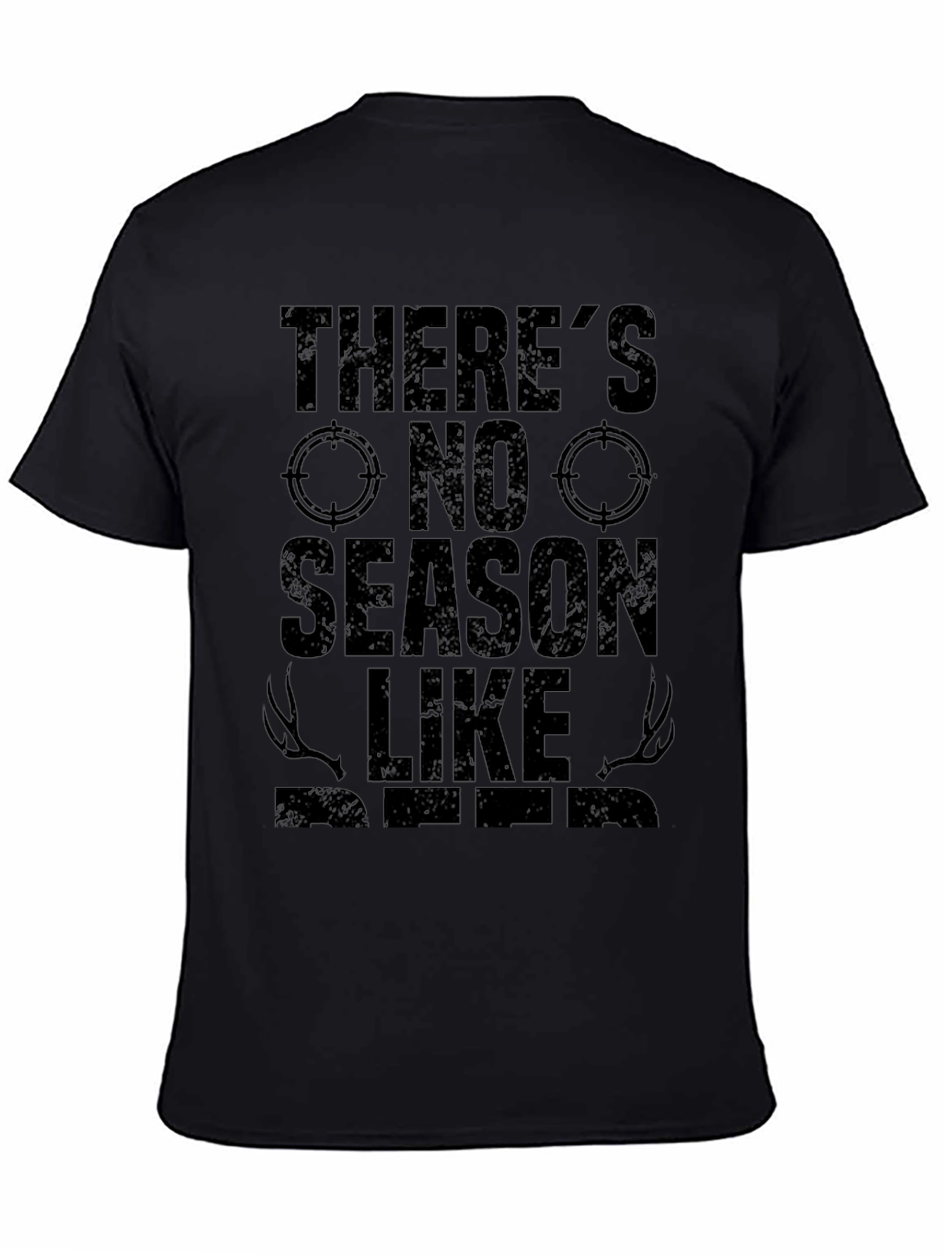 Theres No Season Like Hunting T-Shirt
