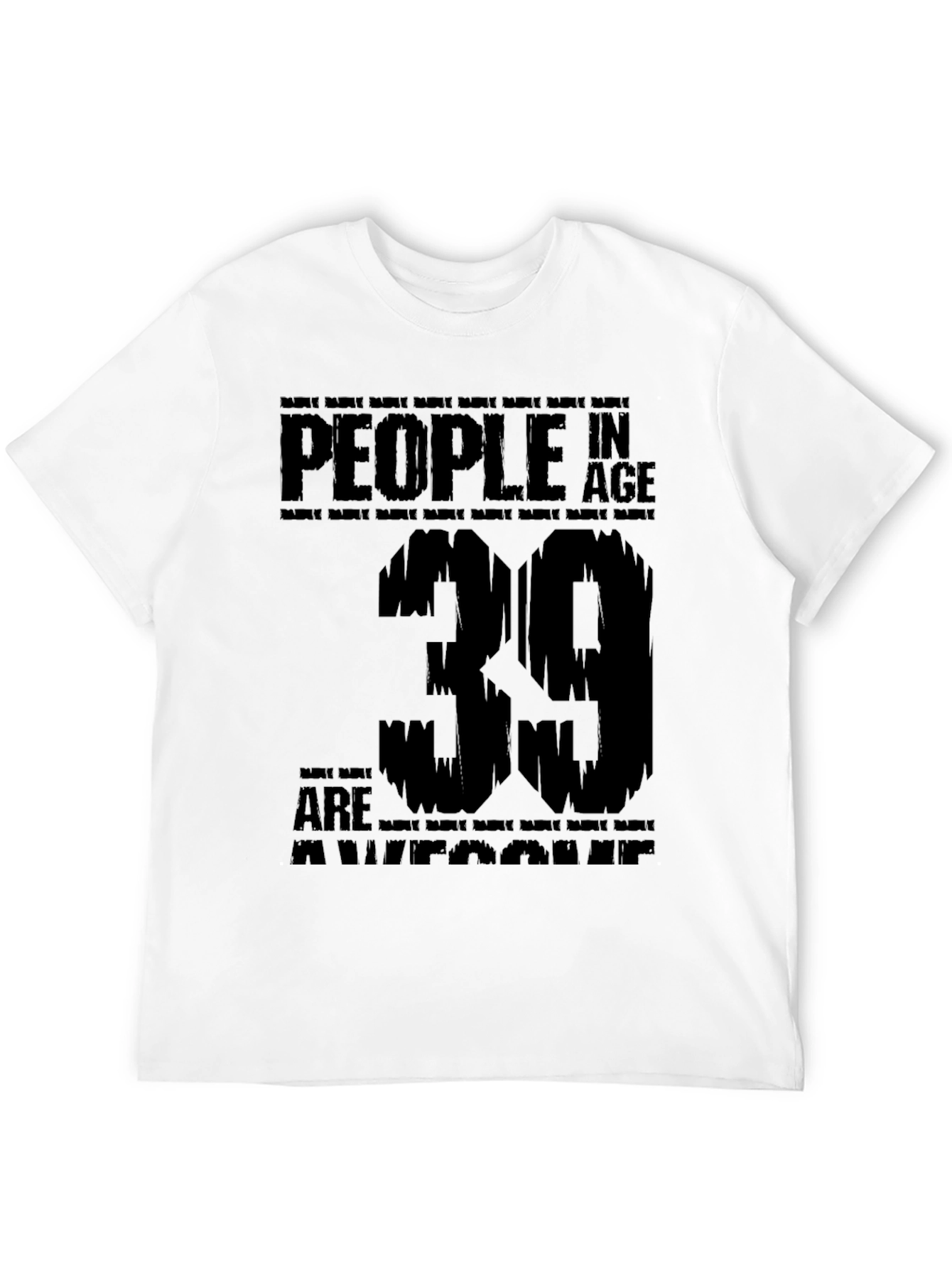 39 Awesome Birthday T-Shirt - Limited Edition
