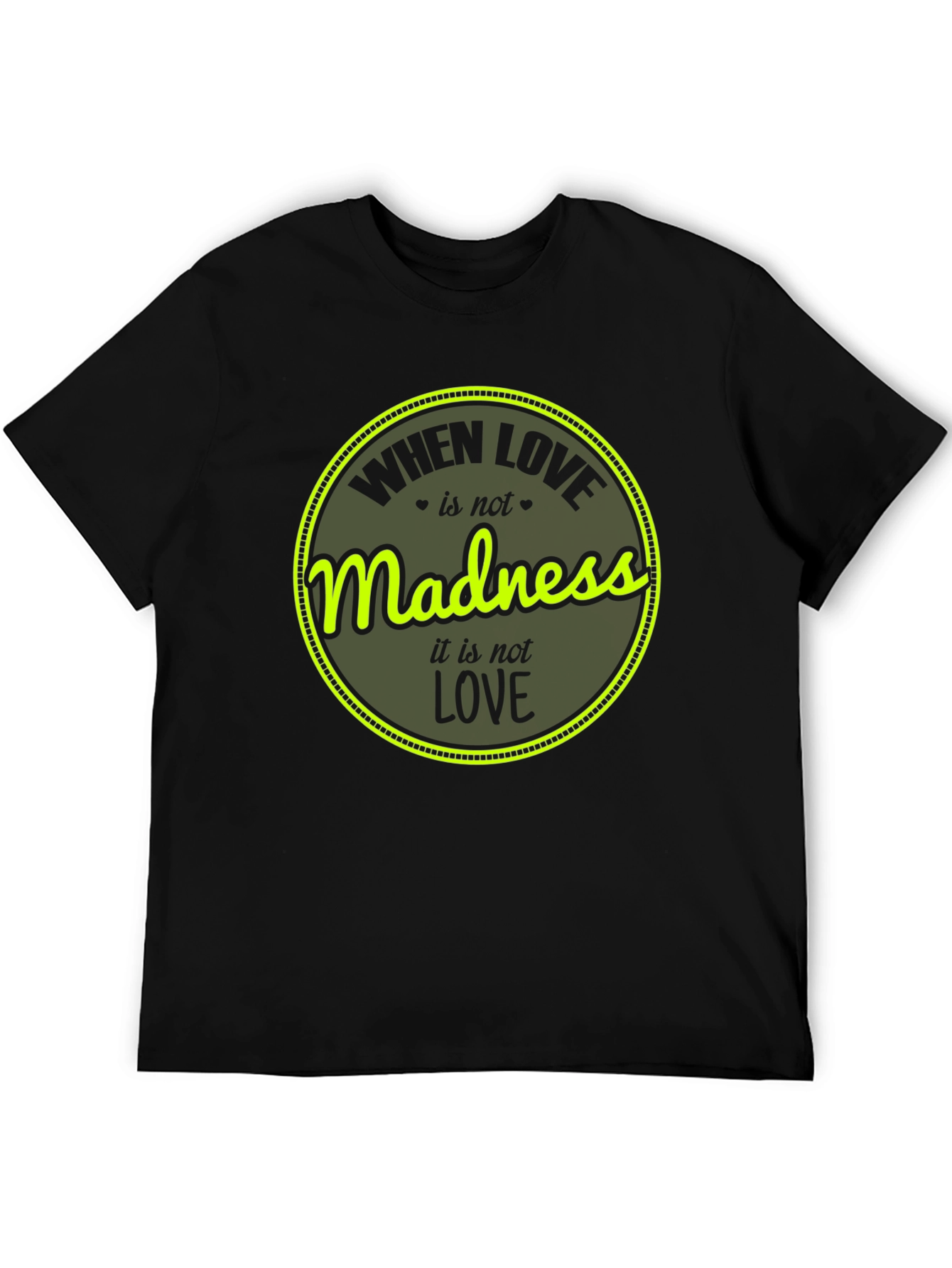 Madness Love T-Shirt - Unique Graphic Tee