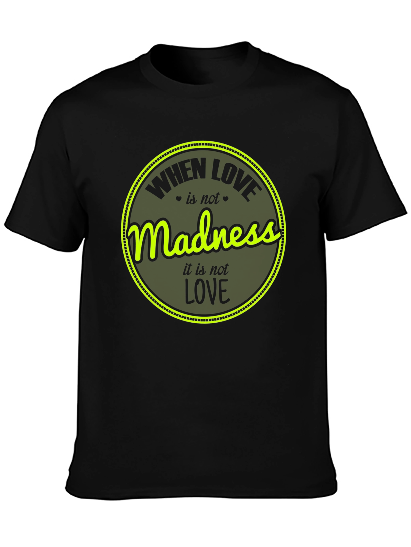 Madness Love T-Shirt - Unique Graphic Tee