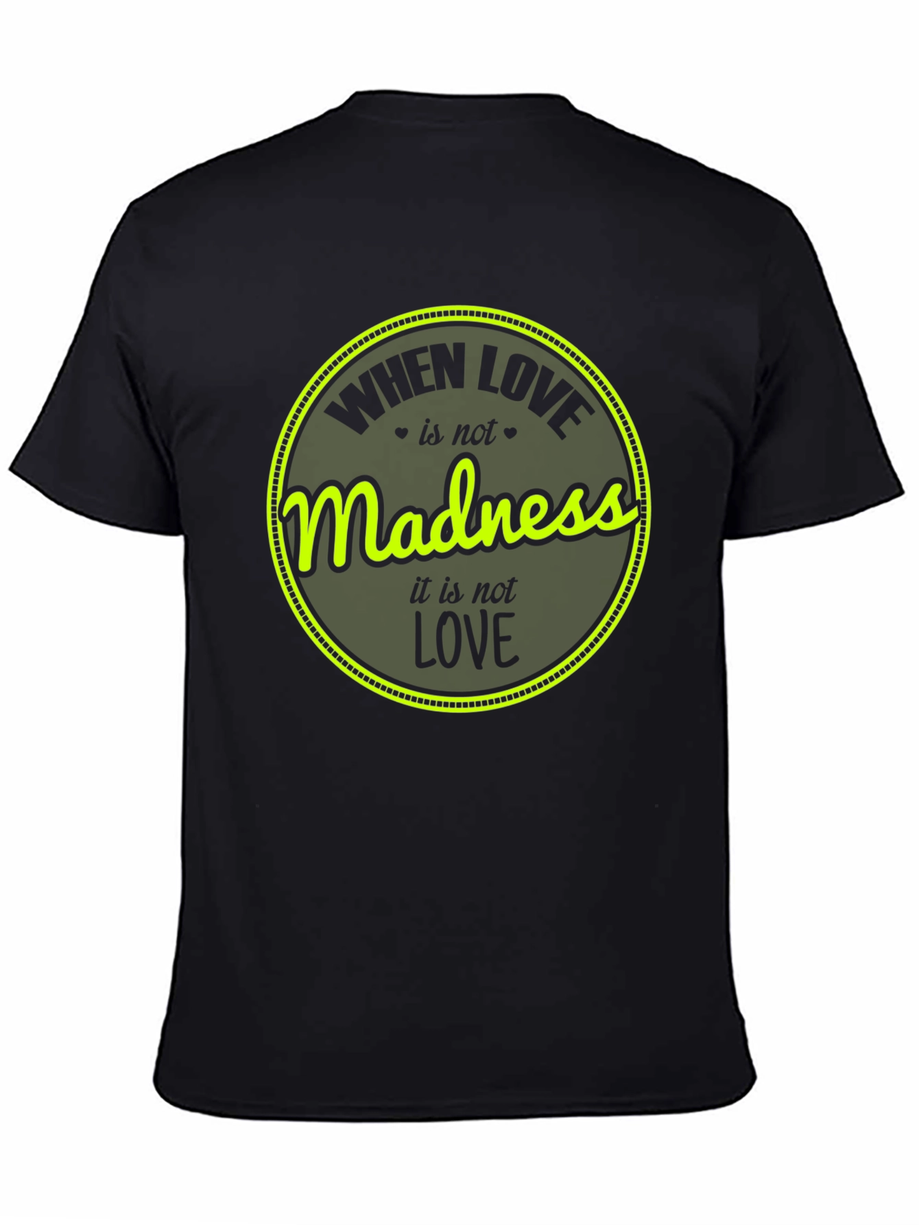 Madness Love T-Shirt - Unique Graphic Tee