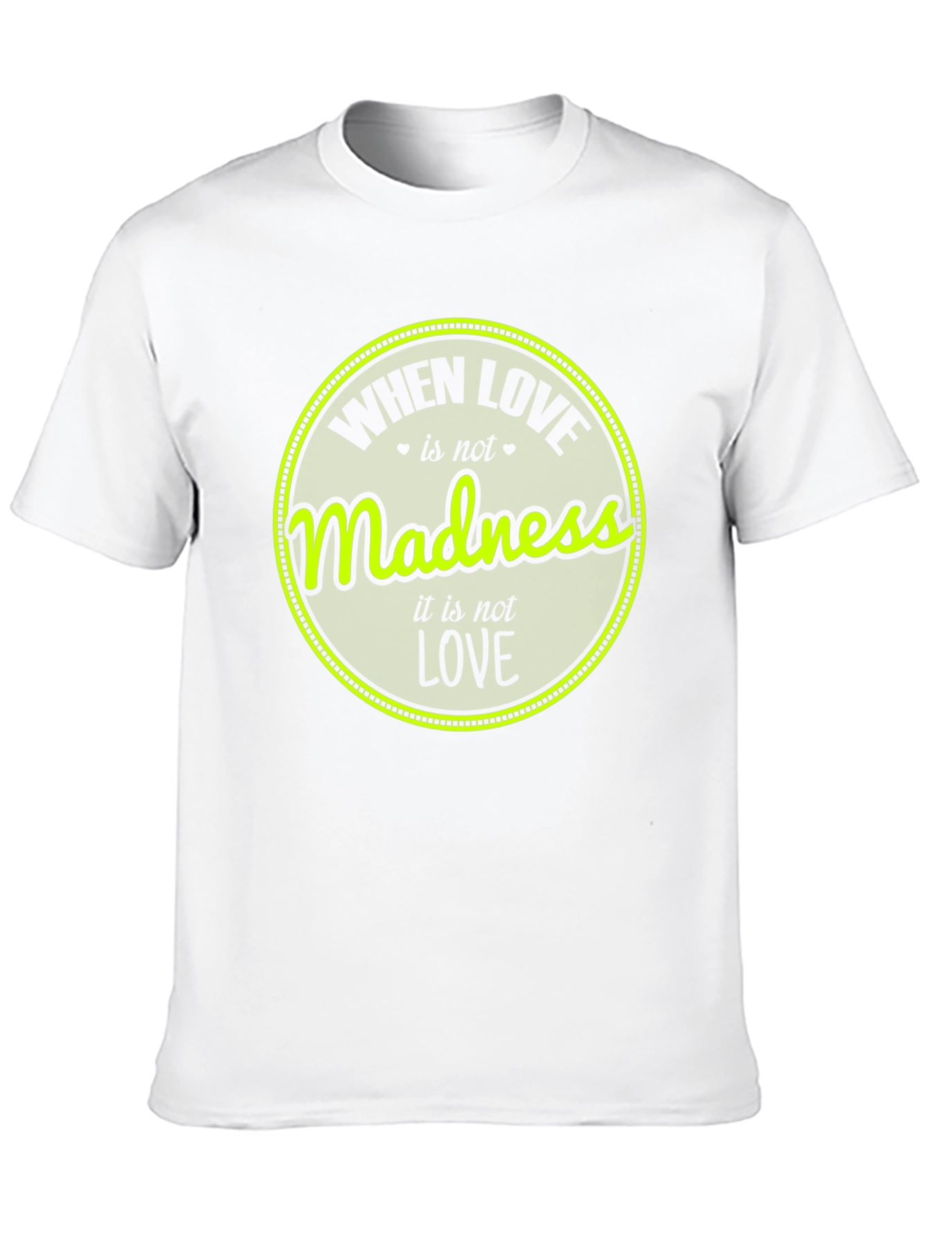 Madness Love T-Shirt - Unique Graphic Tee