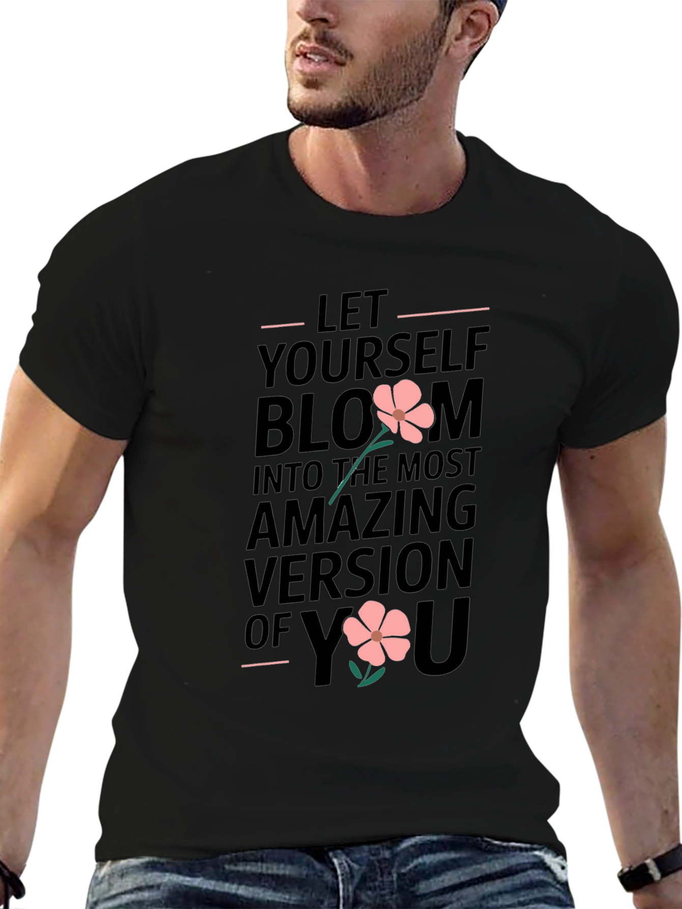 Bloom into You - Inspirational Graphic T-Shirt
