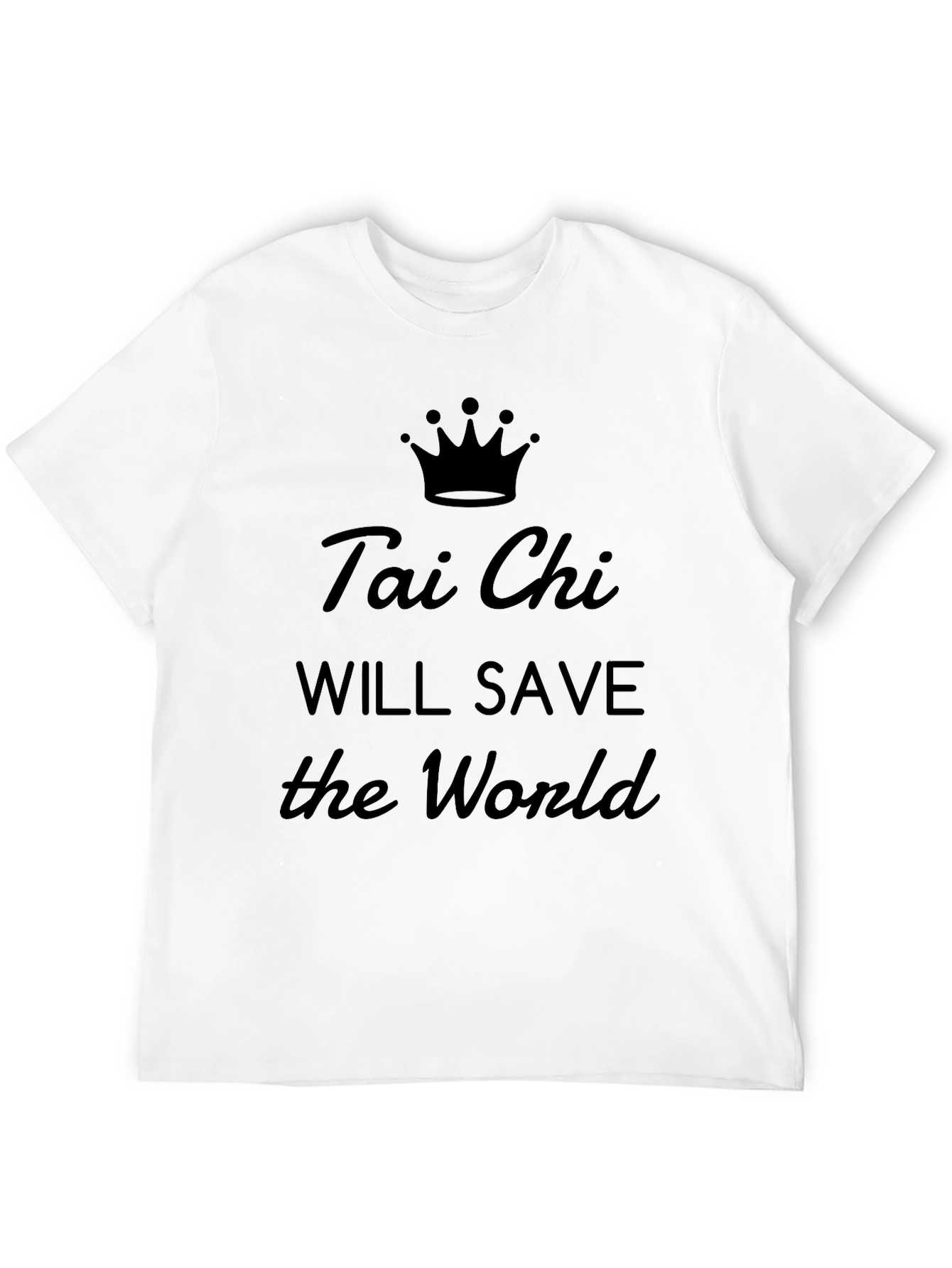 Tai Chi Will Save The World Graphic Tee