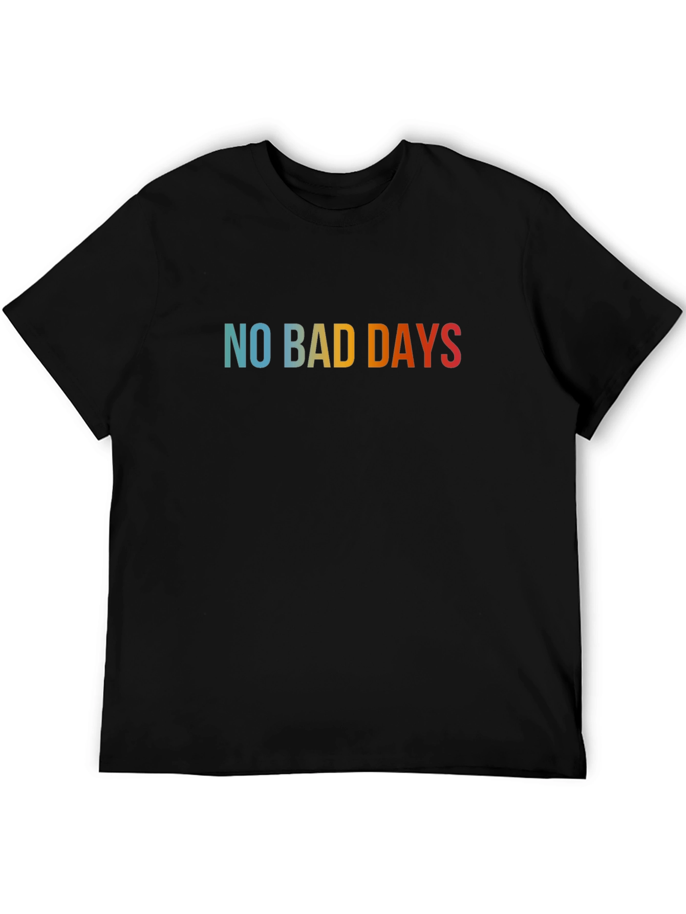 No Bad Days Graphic Tee - Casual Comfort