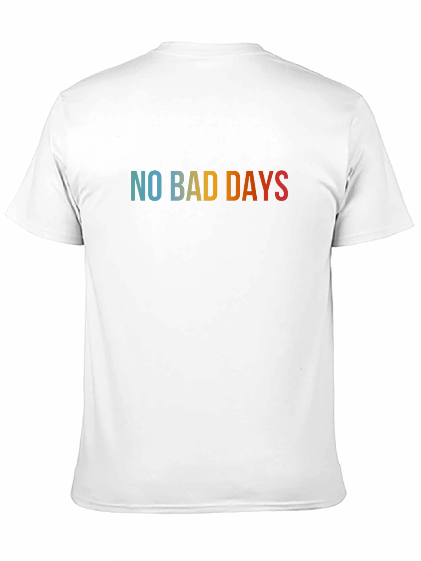 No Bad Days Graphic Tee - Casual Comfort