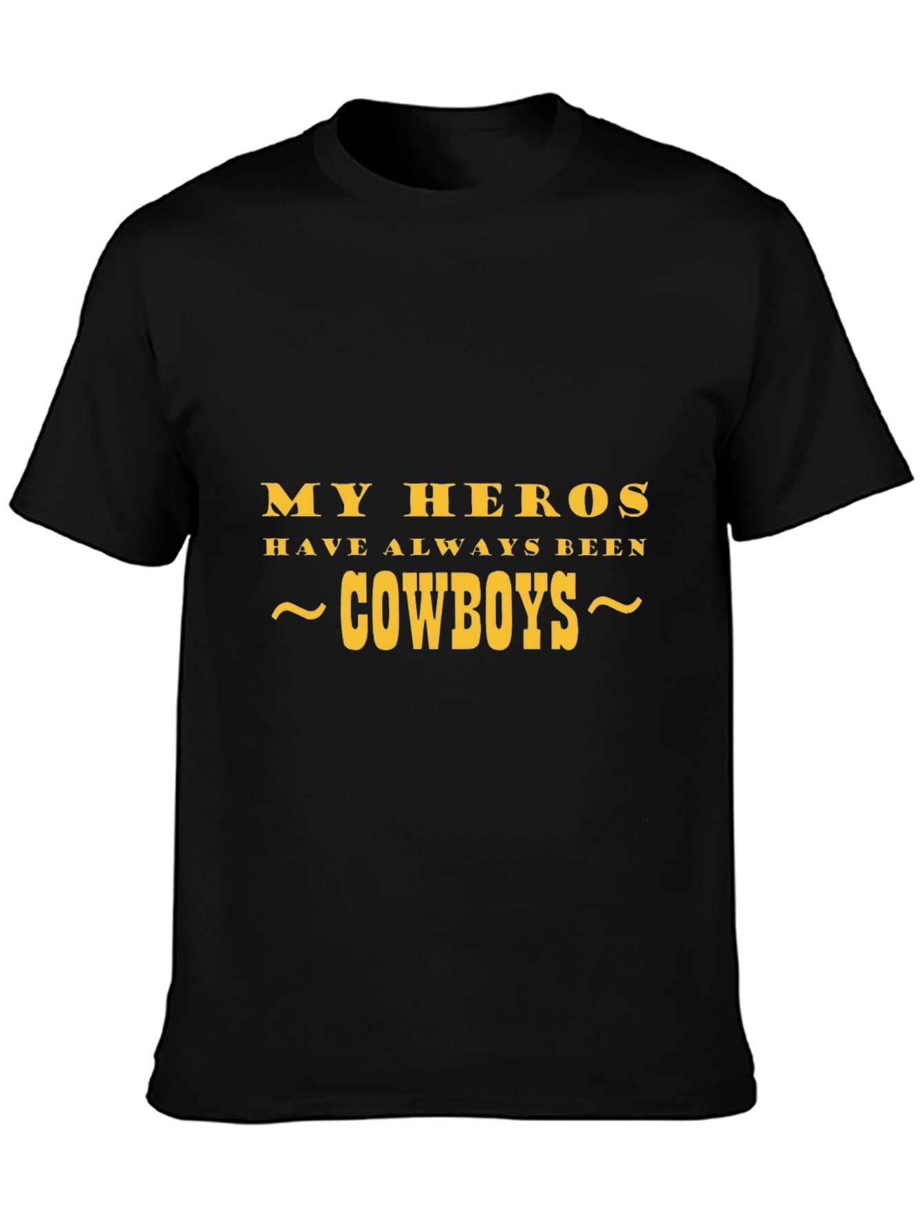 My Heroes Have Always Been Cowboys Graphic Tee