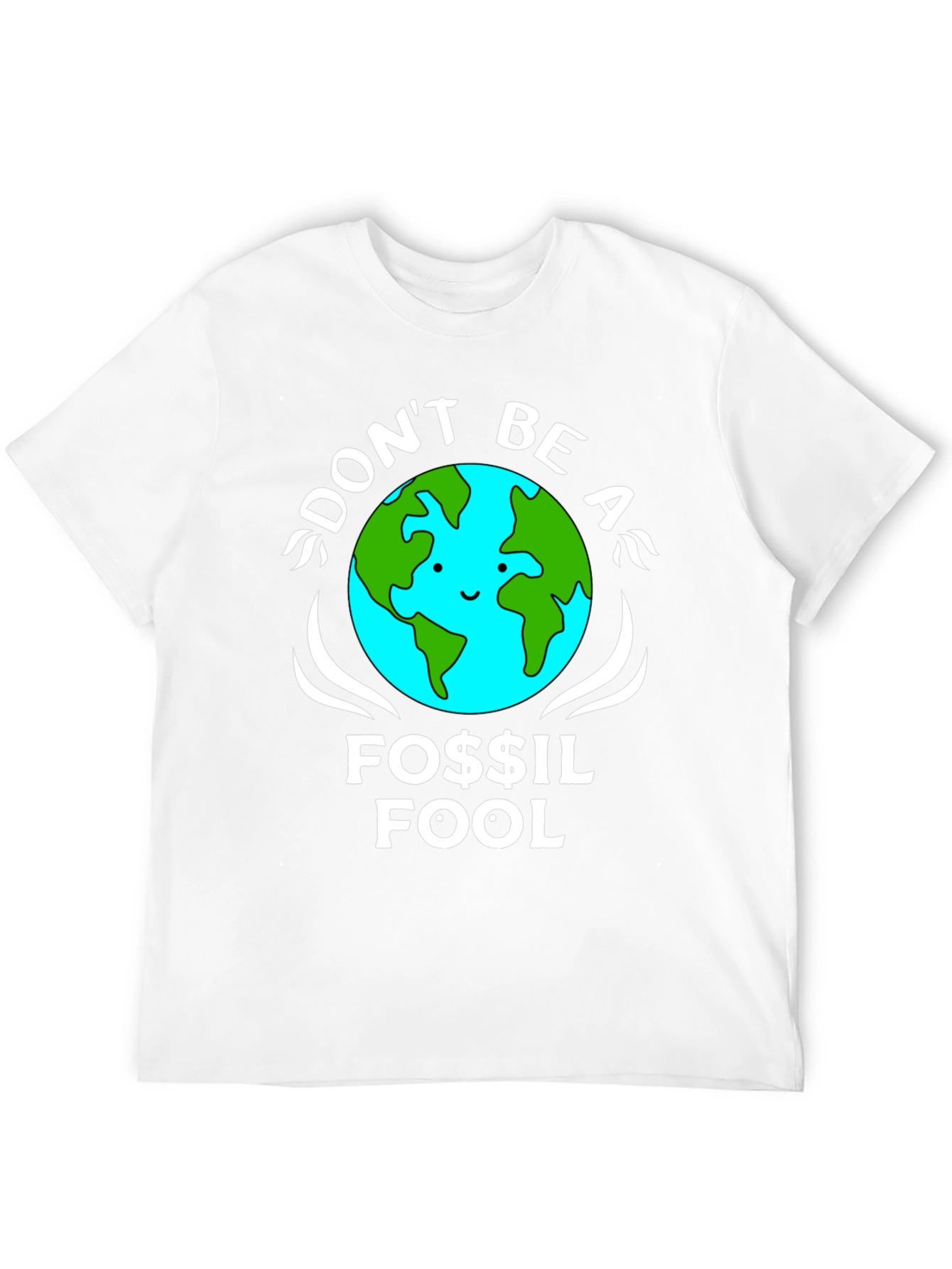Dont Be A Fossil Fool Graphic T-Shirt