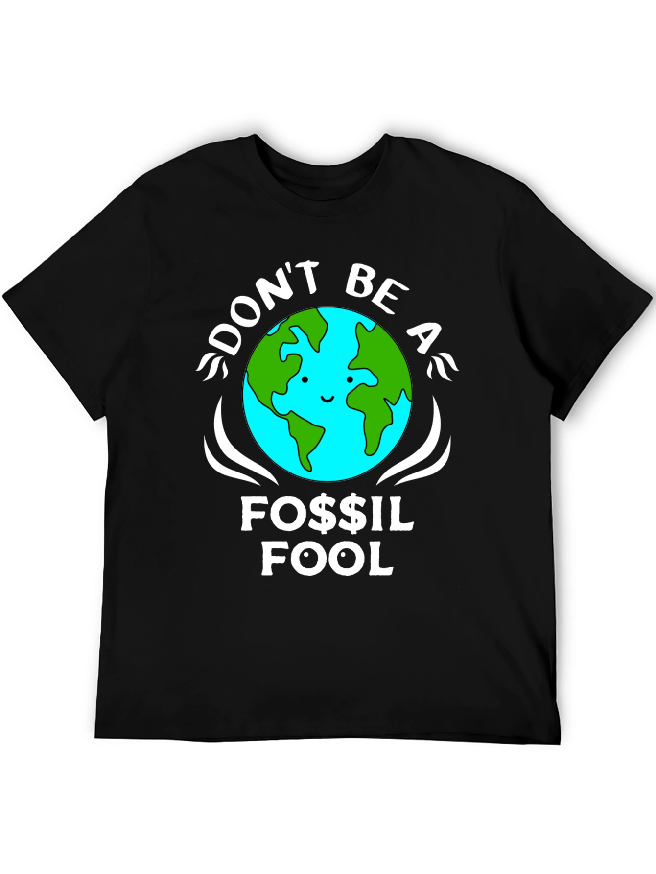 Dont Be A Fossil Fool Graphic T-Shirt