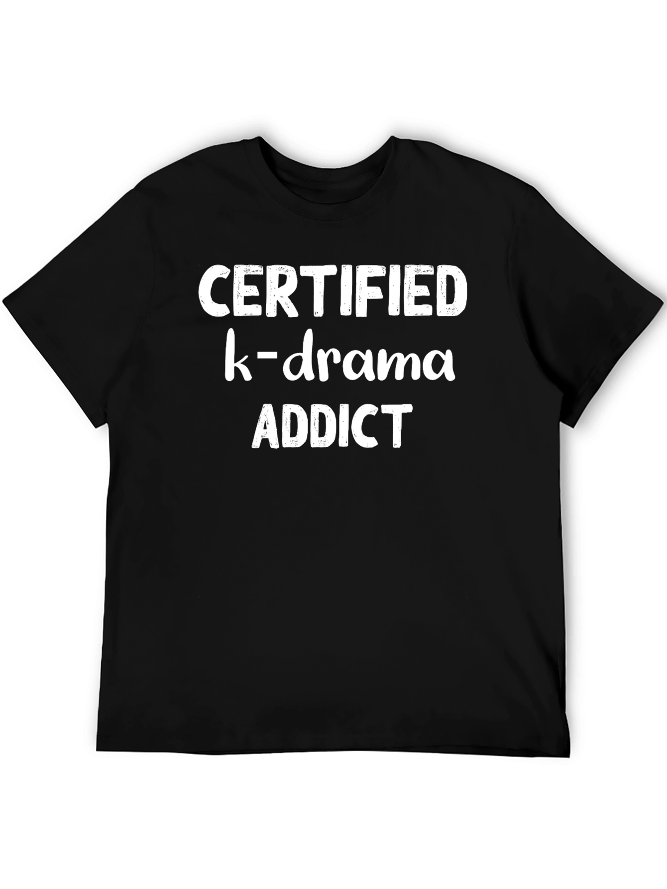 Certified K-Drama Addict T-Shirt