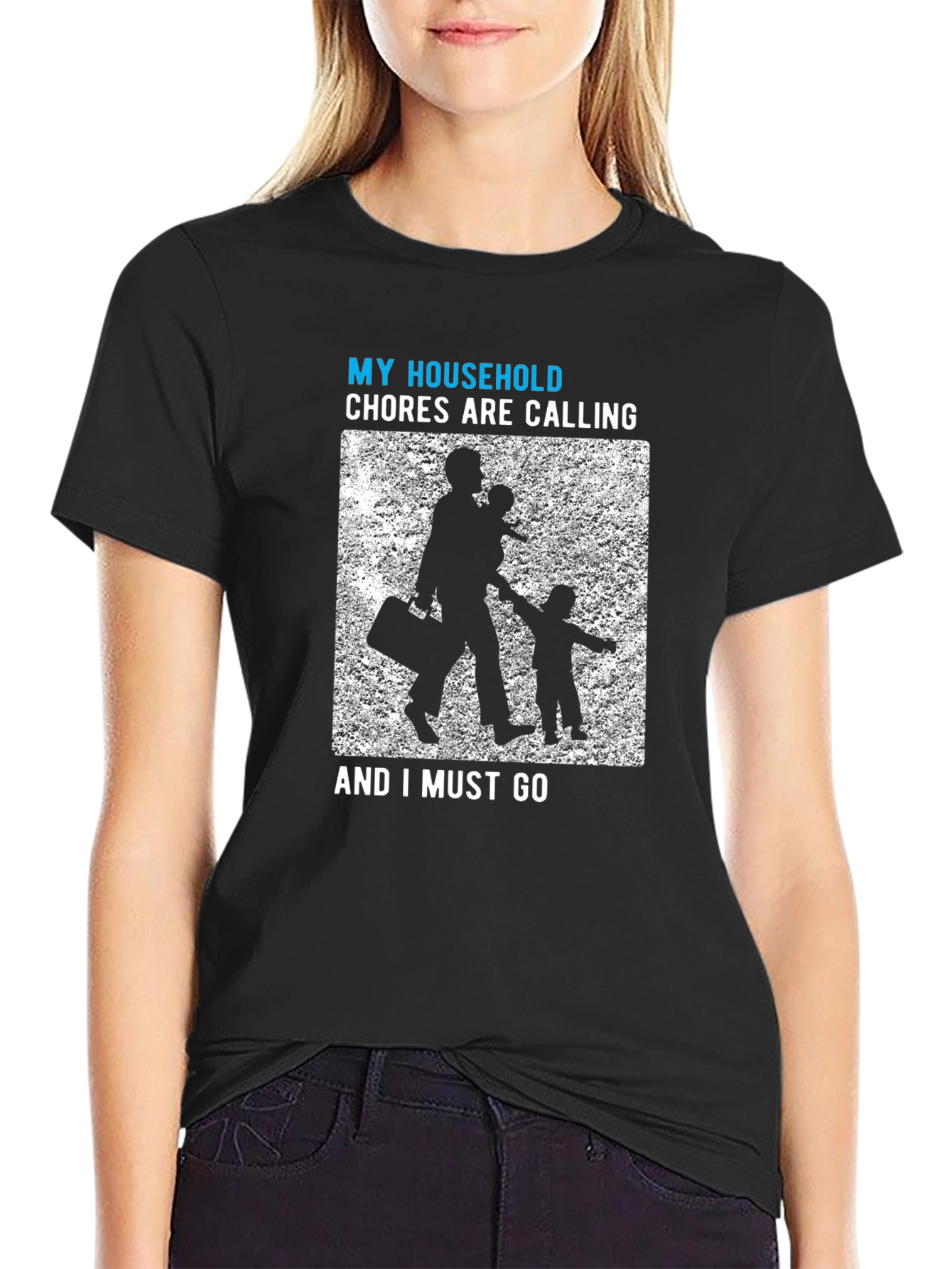 My Household Chores Calling T-Shirt