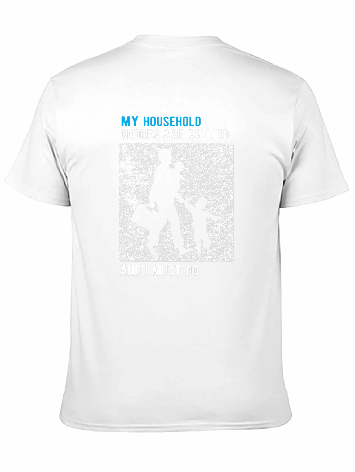 My Household Chores Calling T-Shirt