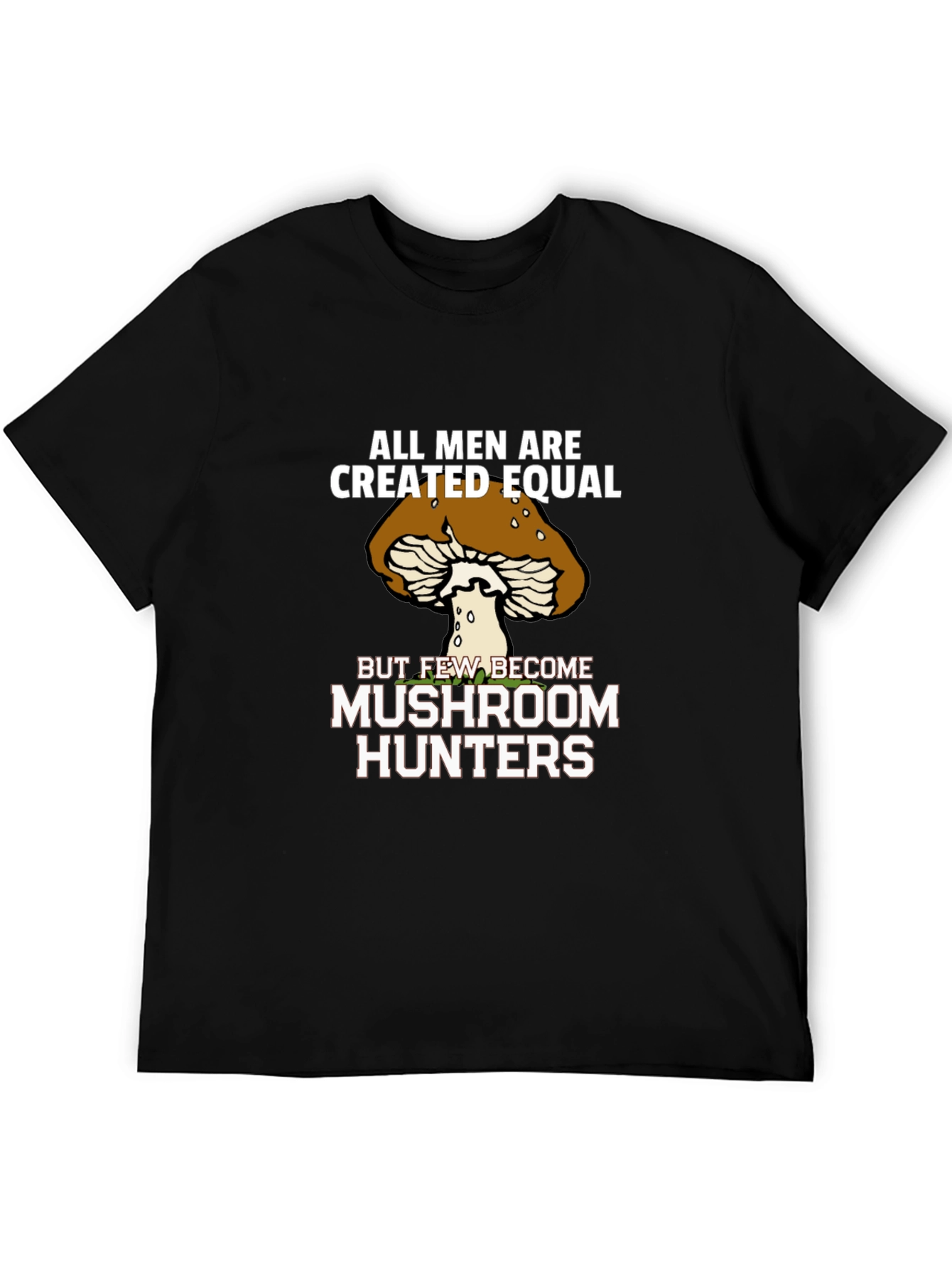 Mushroom Hunter Graphic Tee - All Men Created Equal