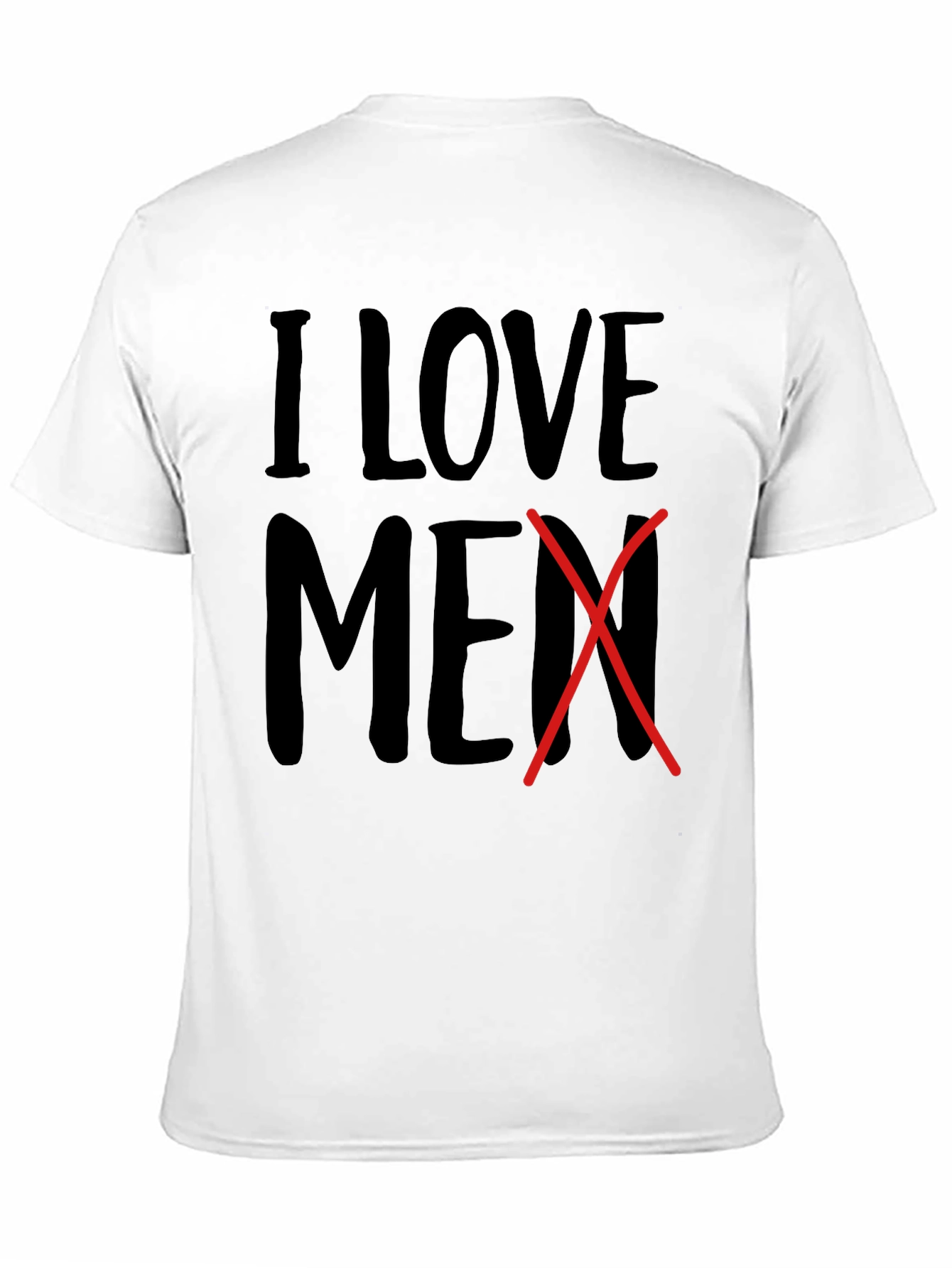 I Love Men Crossed Out Novelty T-Shirt