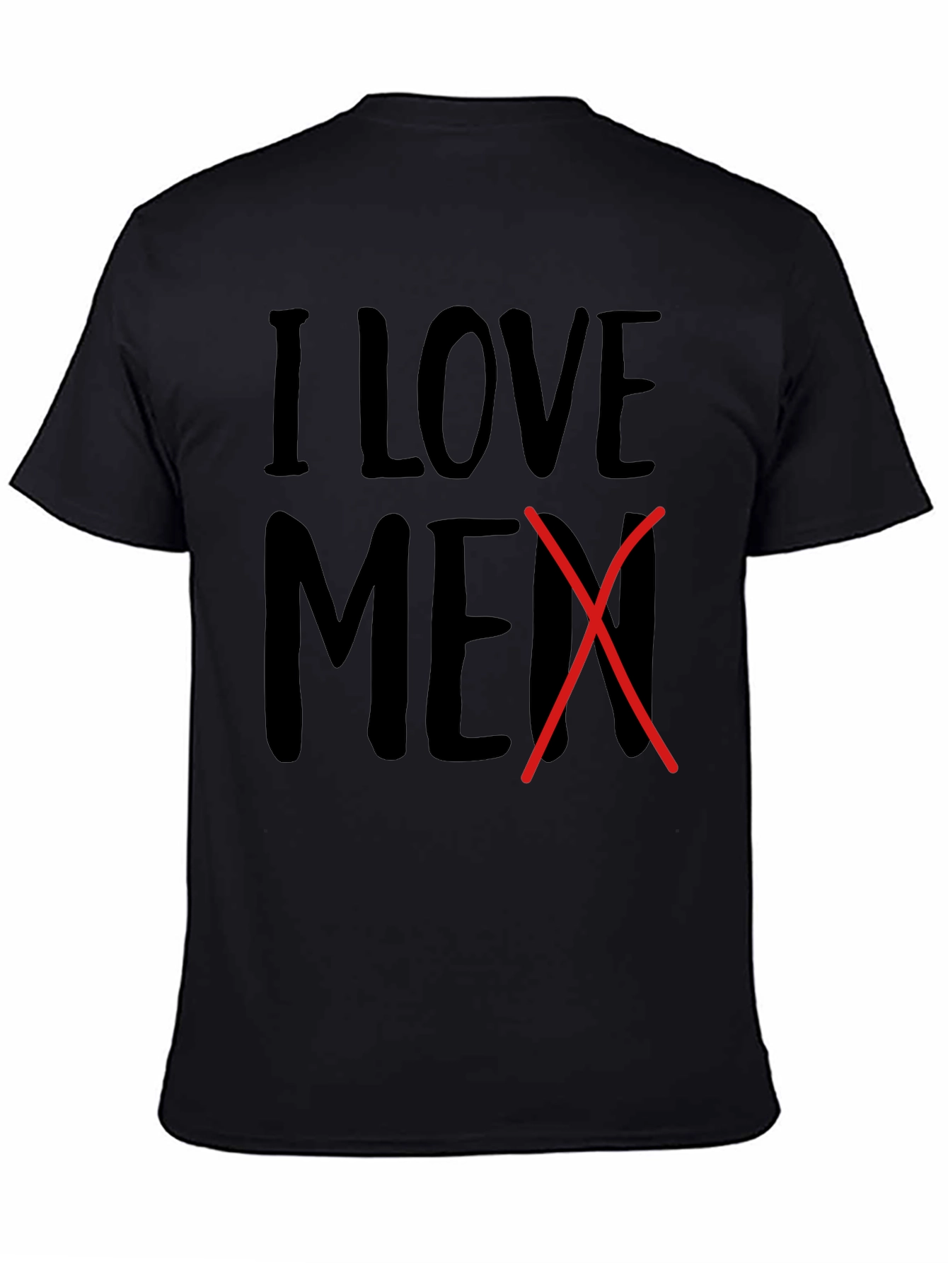 I Love Men Crossed Out Novelty T-Shirt