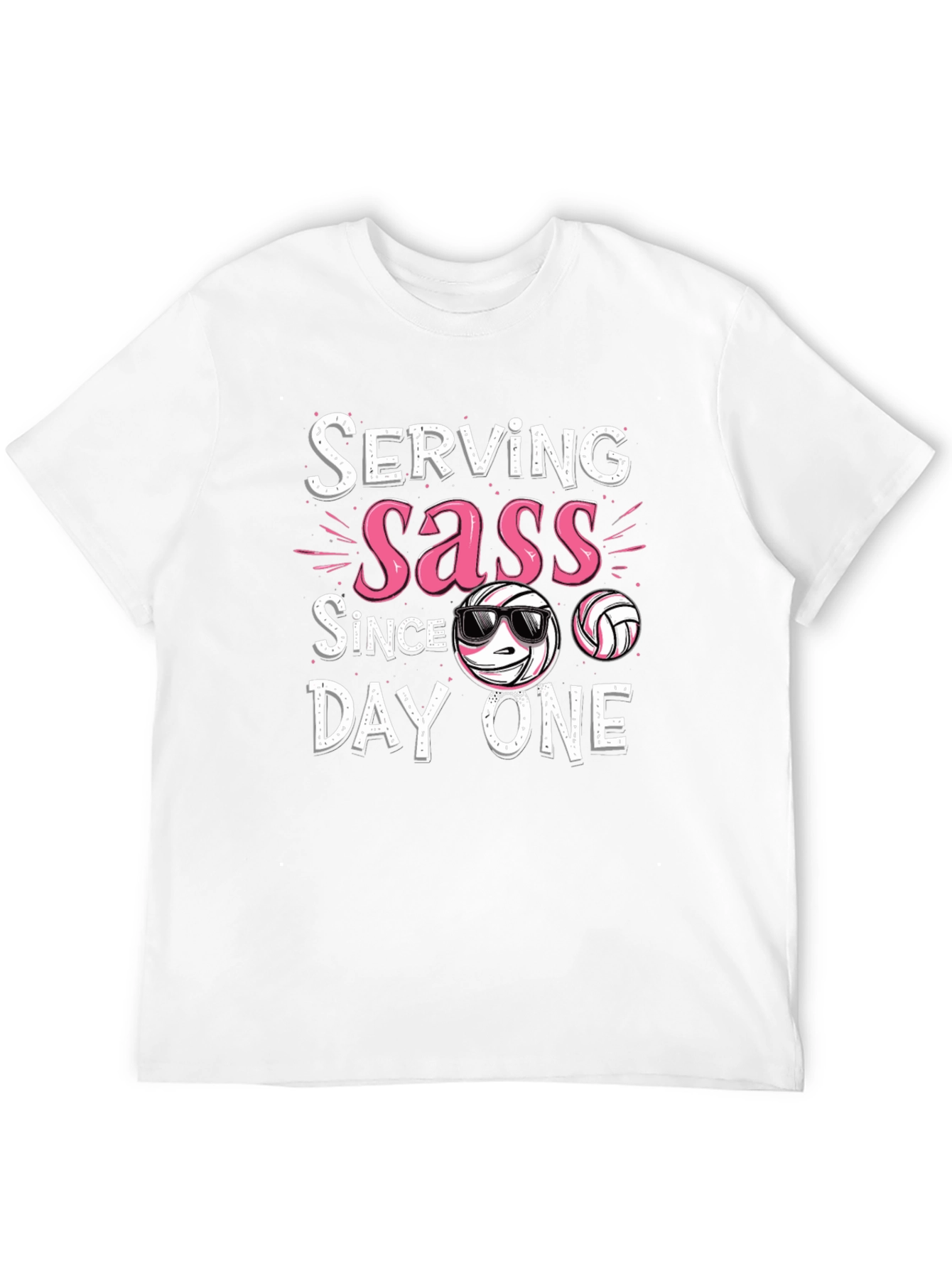 Serving Sass Since Day One Volleyball T-Shirt