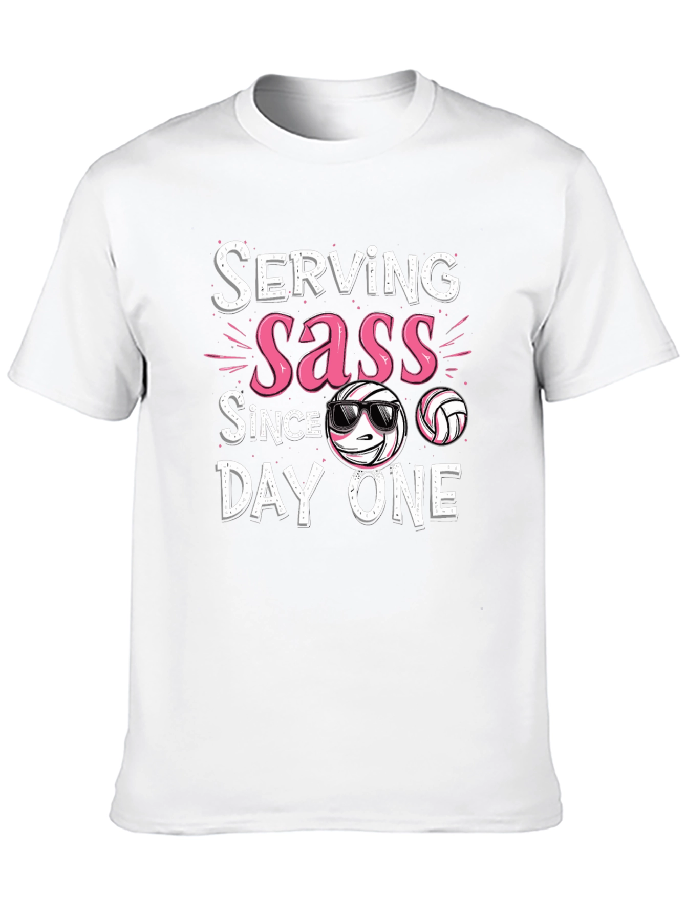 Serving Sass Since Day One Volleyball T-Shirt
