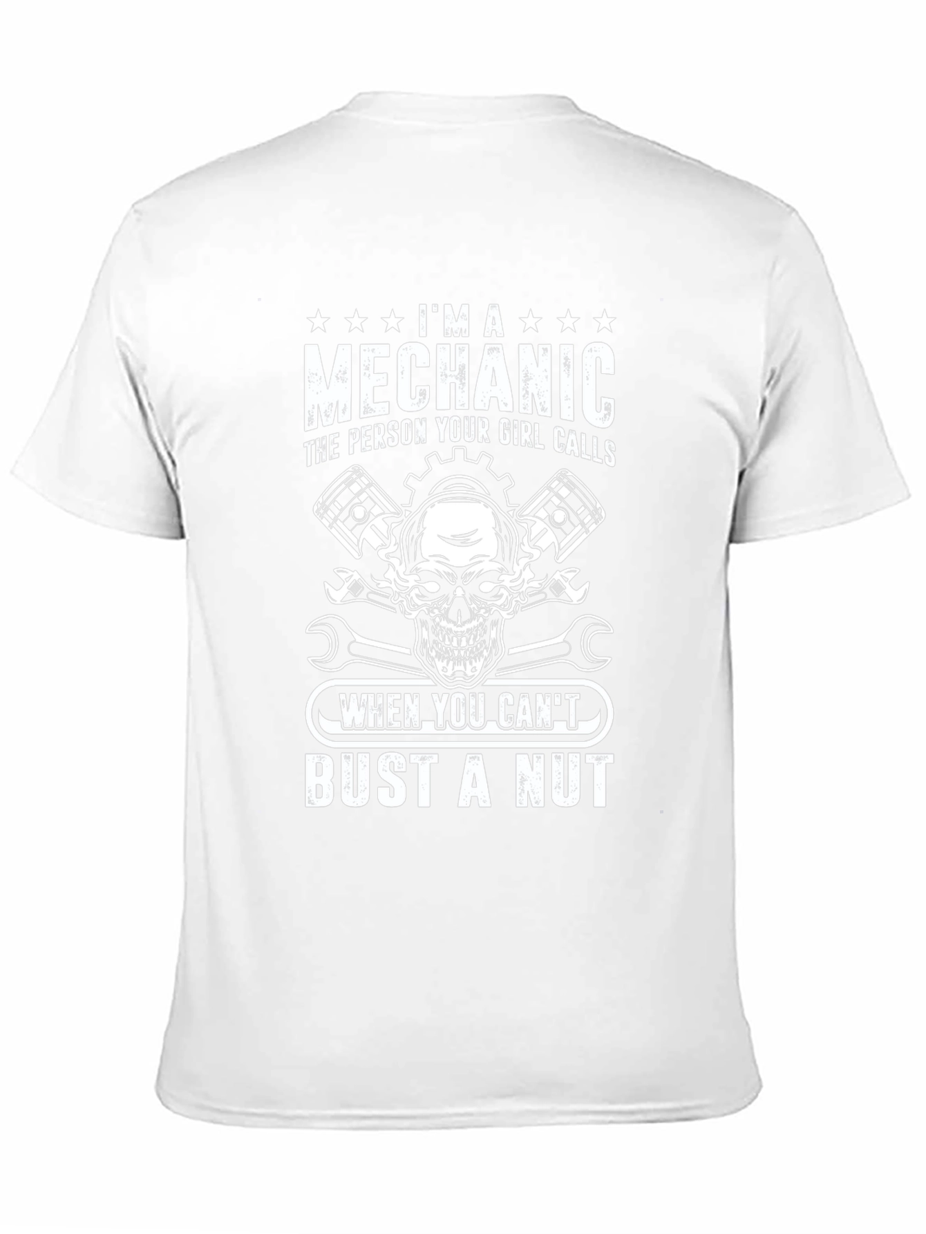 Im A Mechanic Humor Graphic T-Shirt